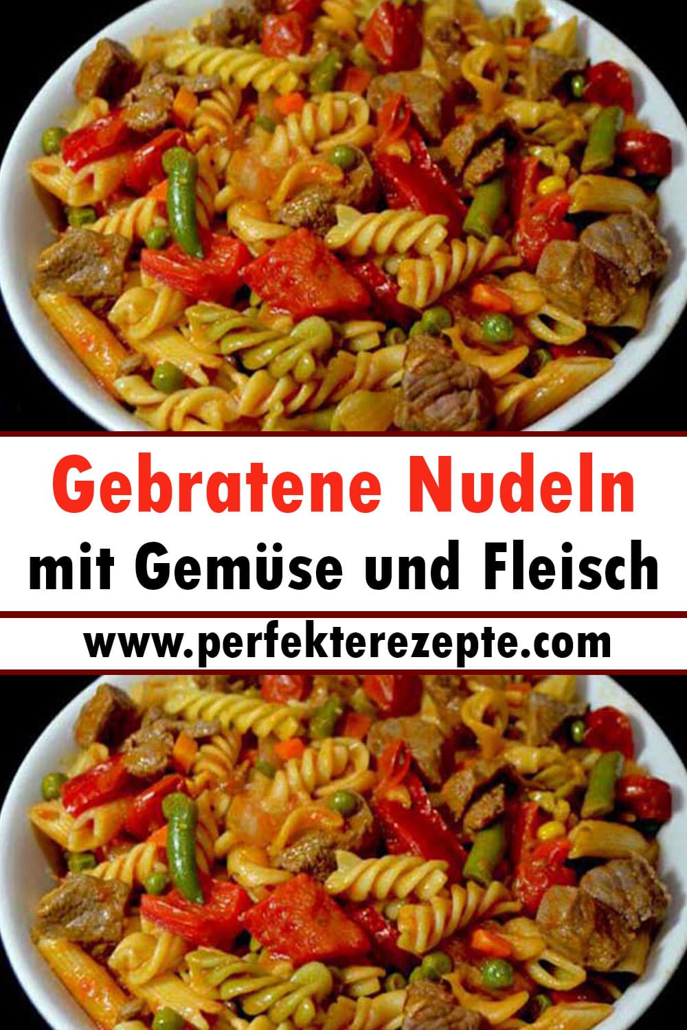 Gebratene Nudeln mit Gemüse und Fleisch Rezept