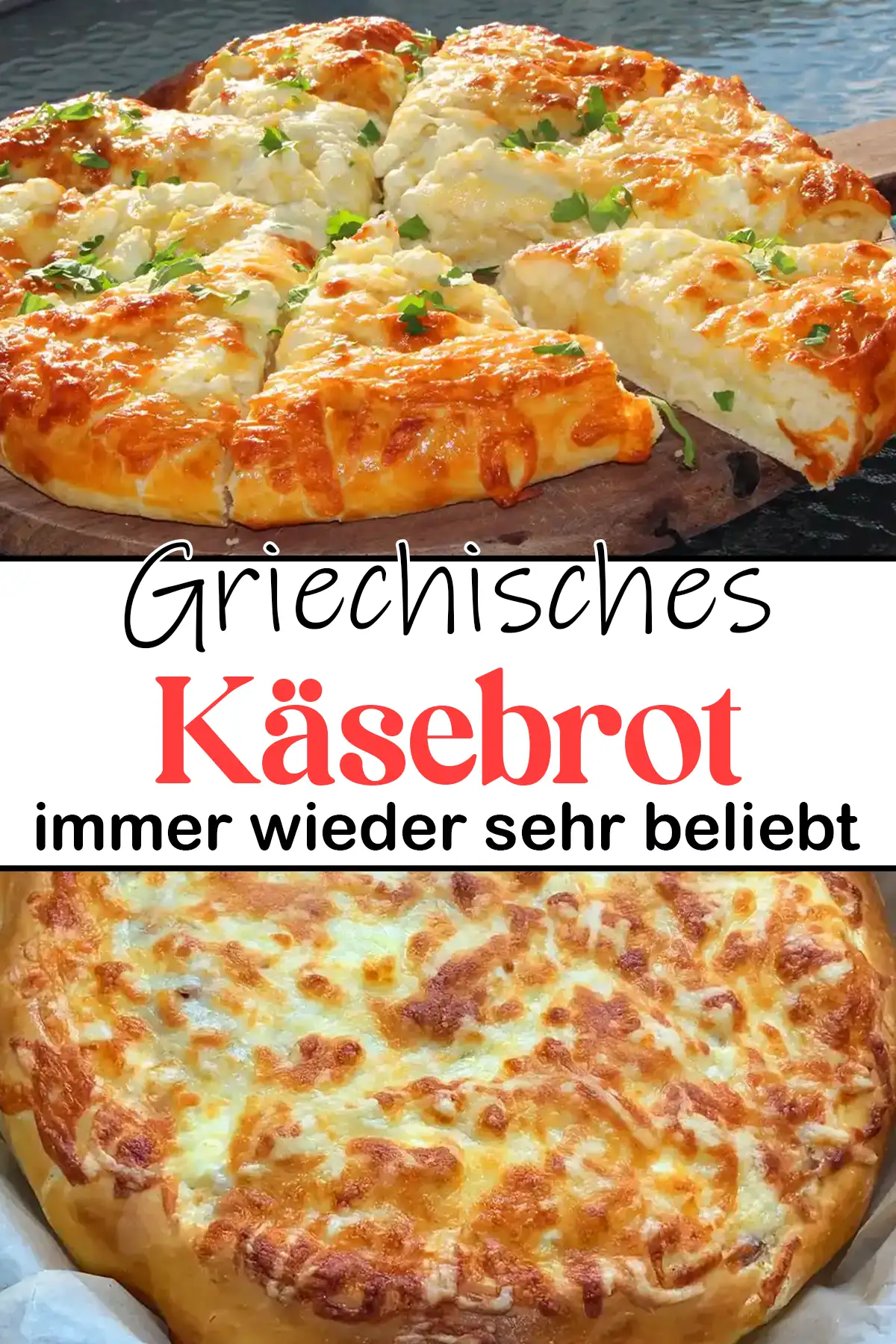 Griechisches Käsebrot Rezept, immer wieder sehr beliebt