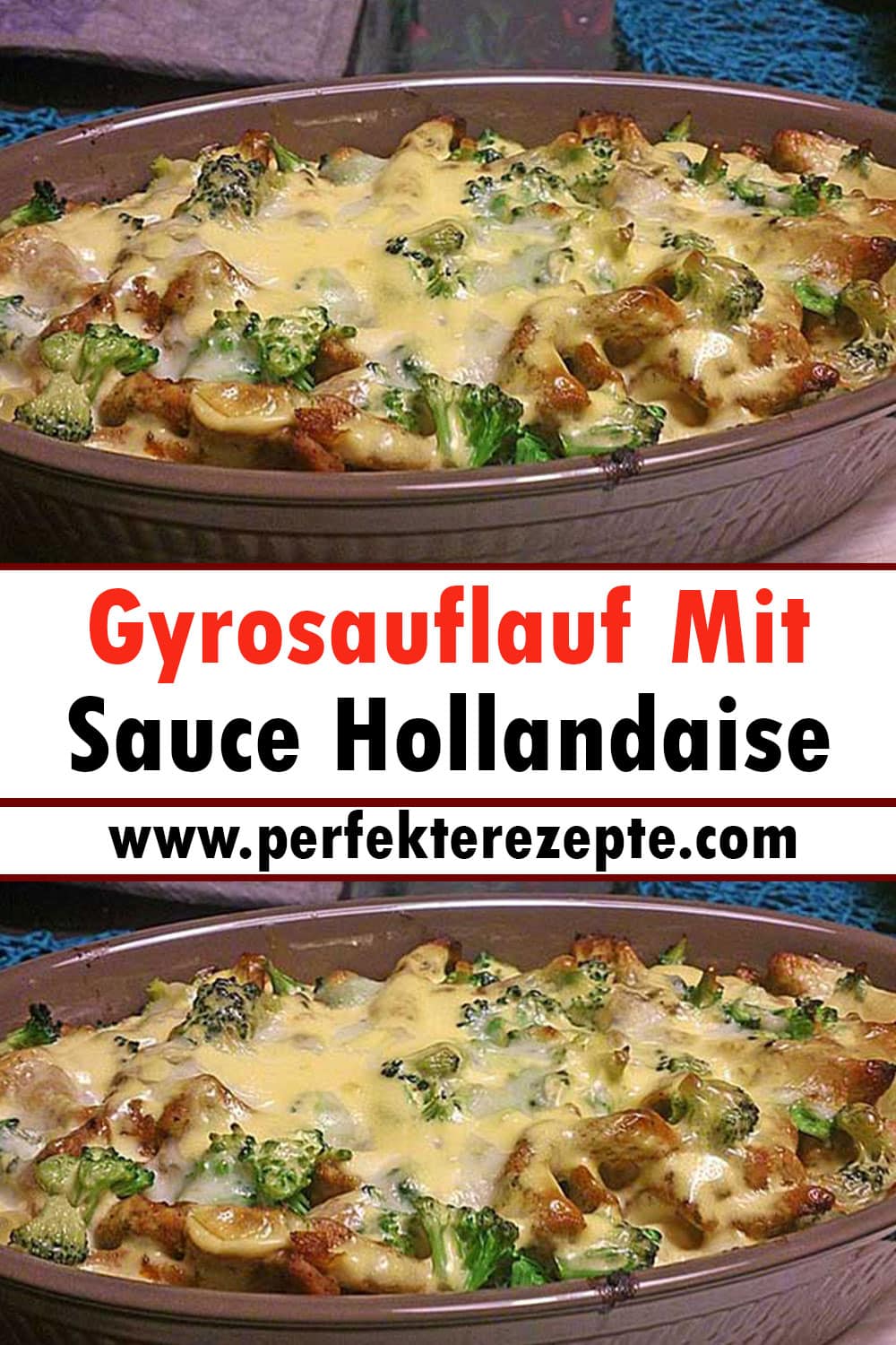 Gyrosauflauf Mit Sauce Hollandaise Rezept