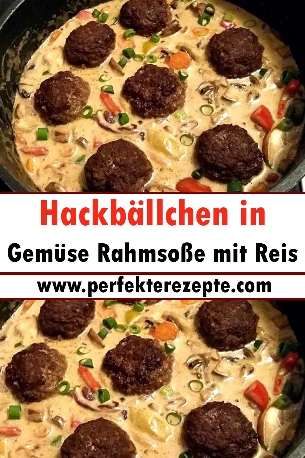 Hackbällchen in Gemüse Rahmsoße mit Reis Rezept