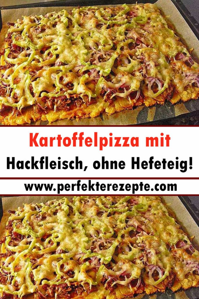 Kartoffelpizza mit Hackfleisch Rezept,ohne Hefeteig! - Schnelle und ...