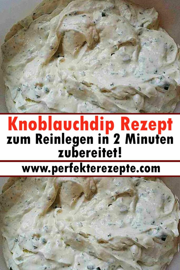 Knoblauchdip Rezept zum Reinlegen in ... Knoblauchdip Rezept zum Reinlegen in ...