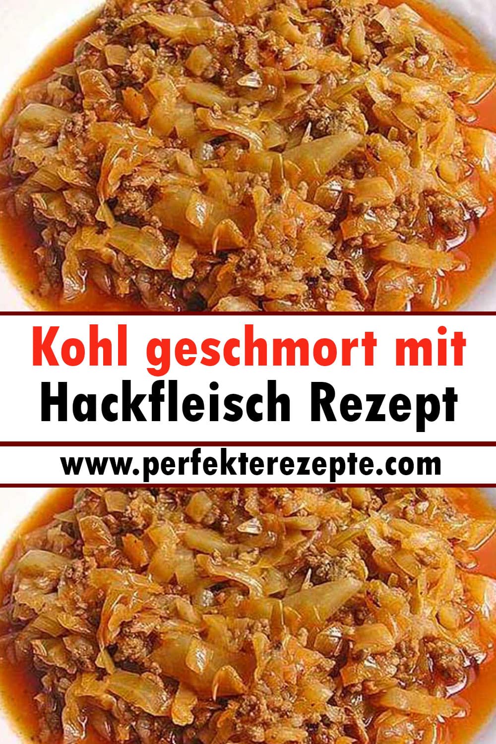 Kohl geschmort mit Hackfleisch Rezept