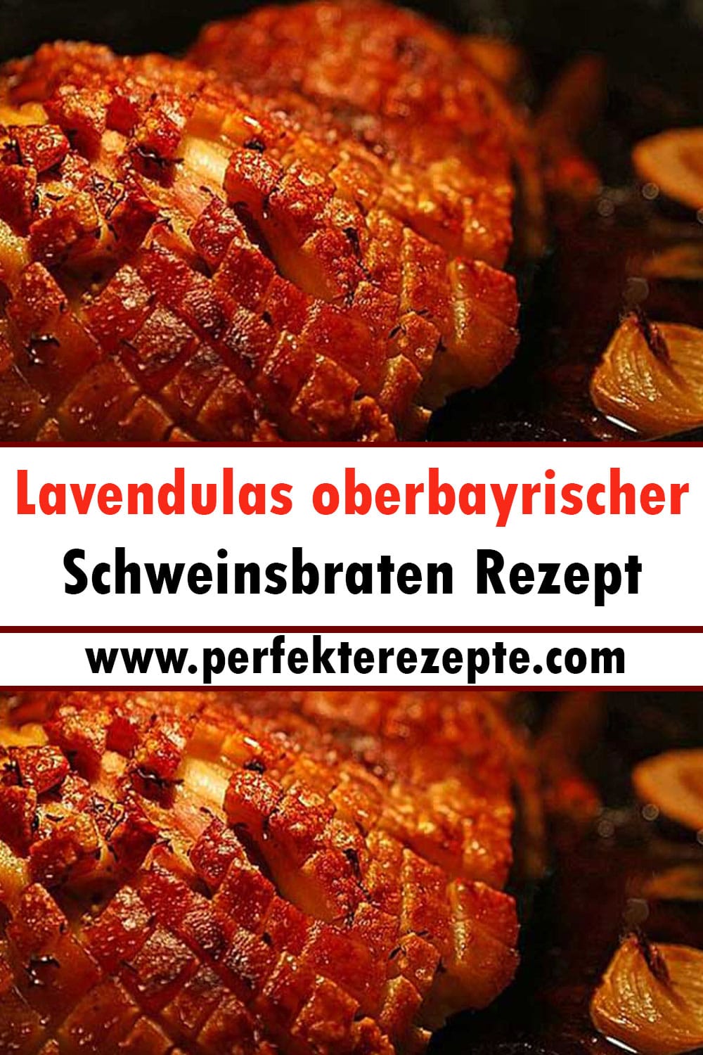 Lavendulas oberbayrischer Schweinsbraten Rezept