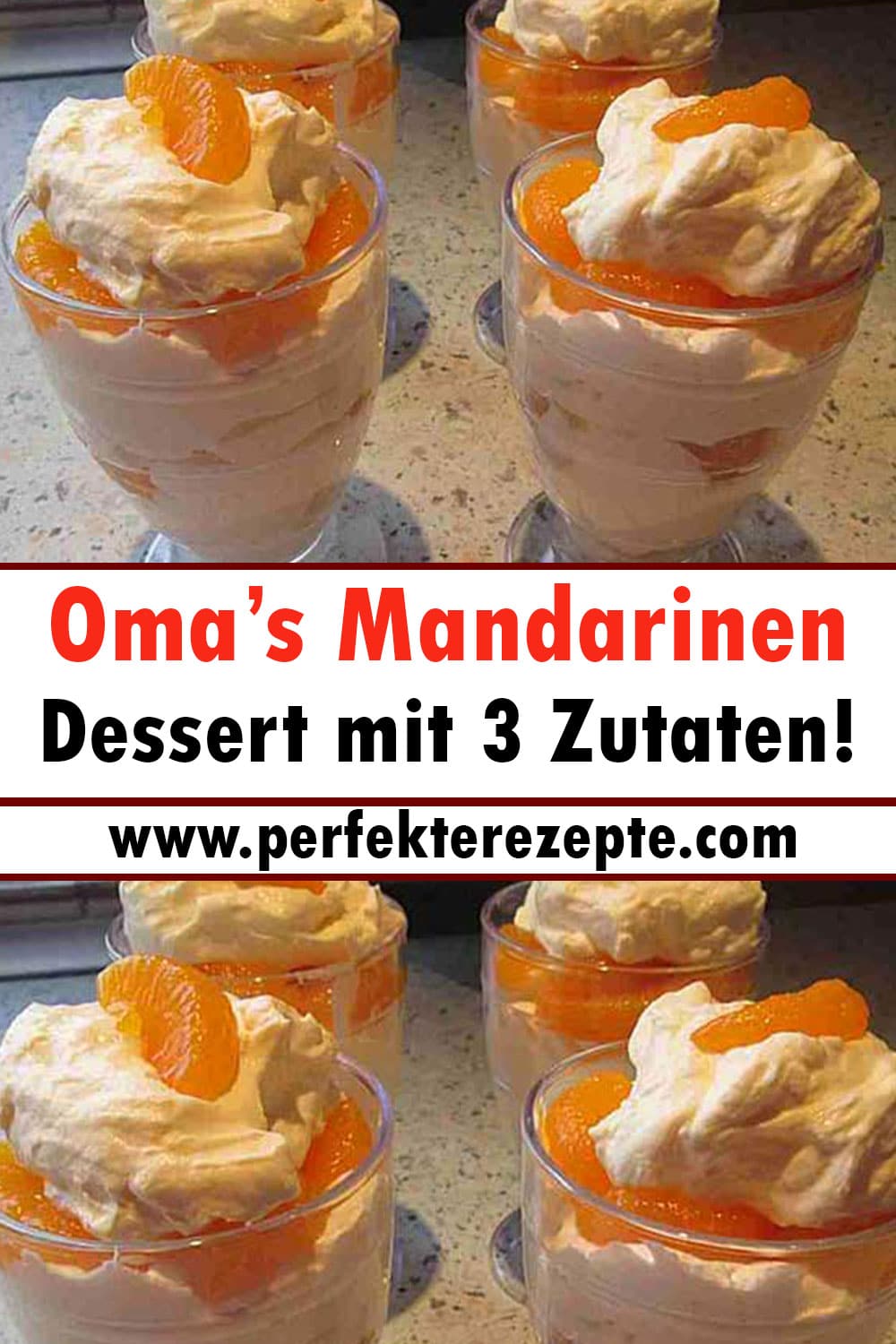 Oma’s Mandarinen Dessert Rezept mit 3 Zutaten!