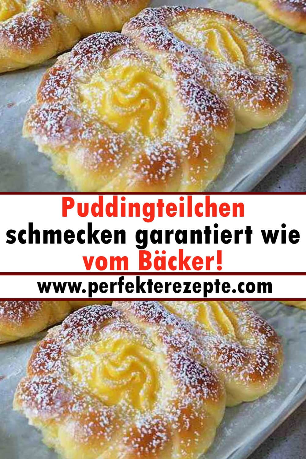 Puddingteilchen schmecken Rezept garantiert wie vom Bäcker!