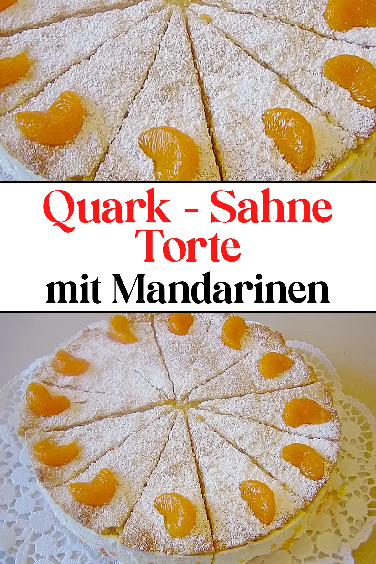 Quark-Sahne-Torte mit Mandarinen Rezept