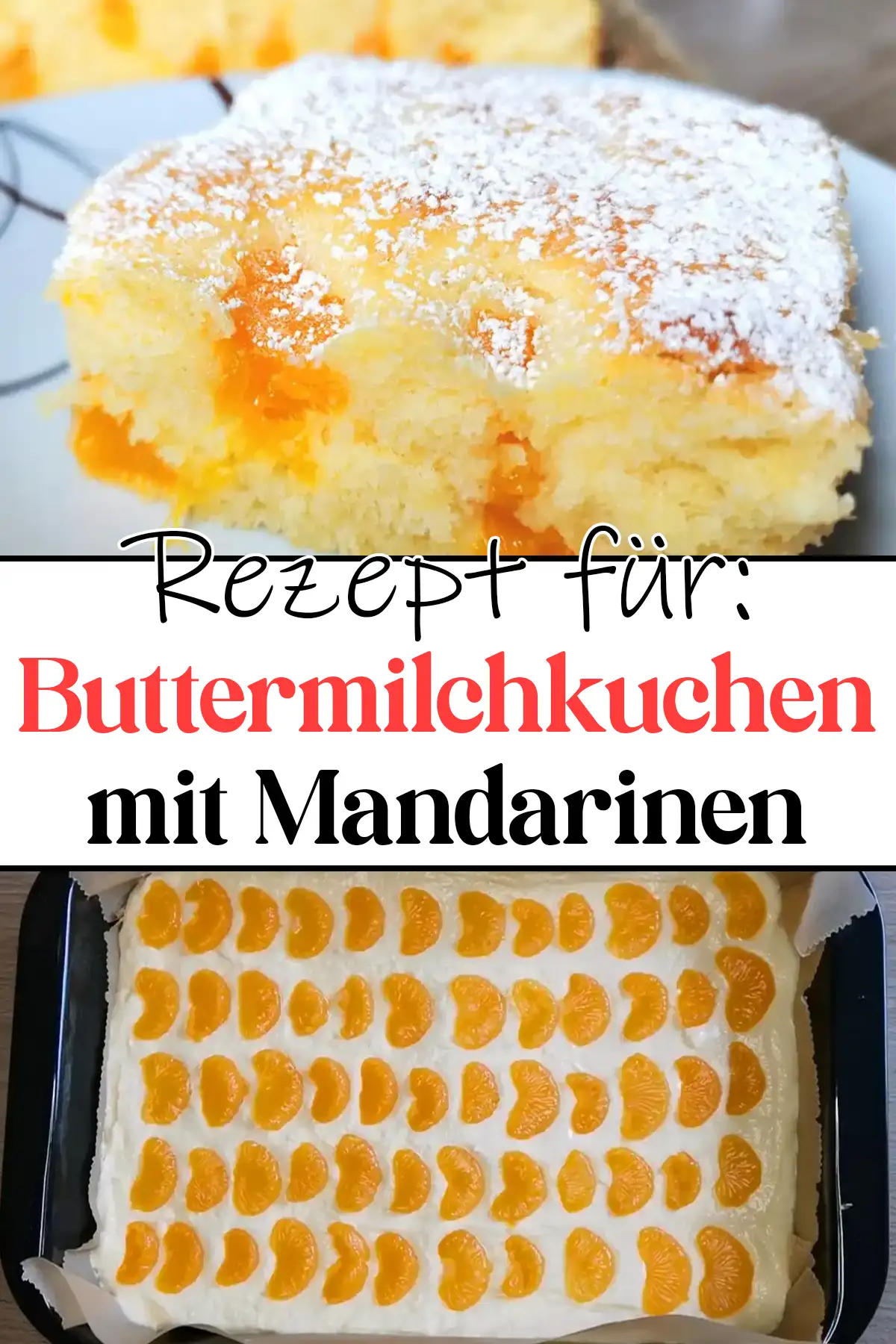 Ruck Zuck Buttermilchkuchen mit Mandarinen Rezept