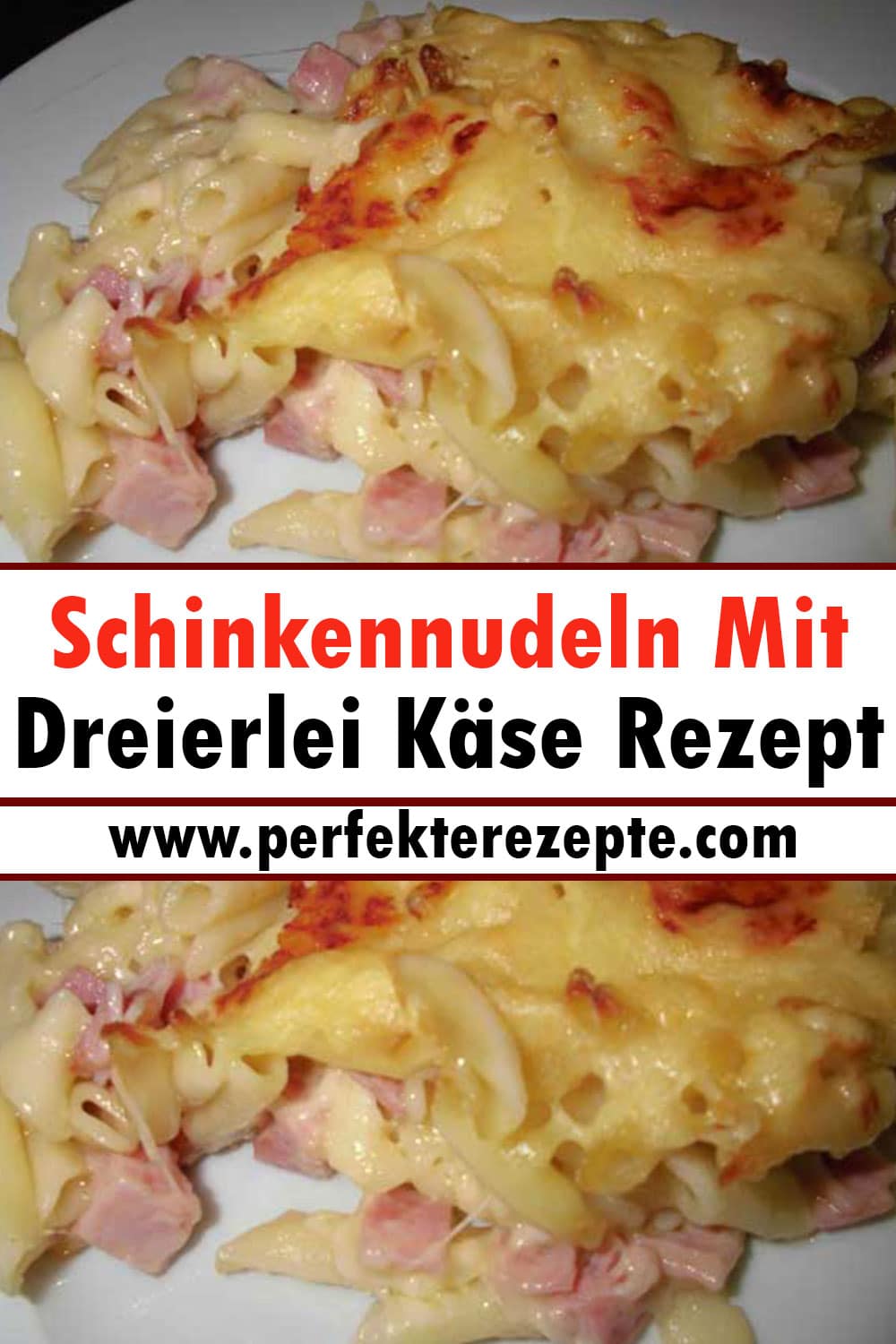 Schinkennudeln Mit Dreierlei Käse Rezept