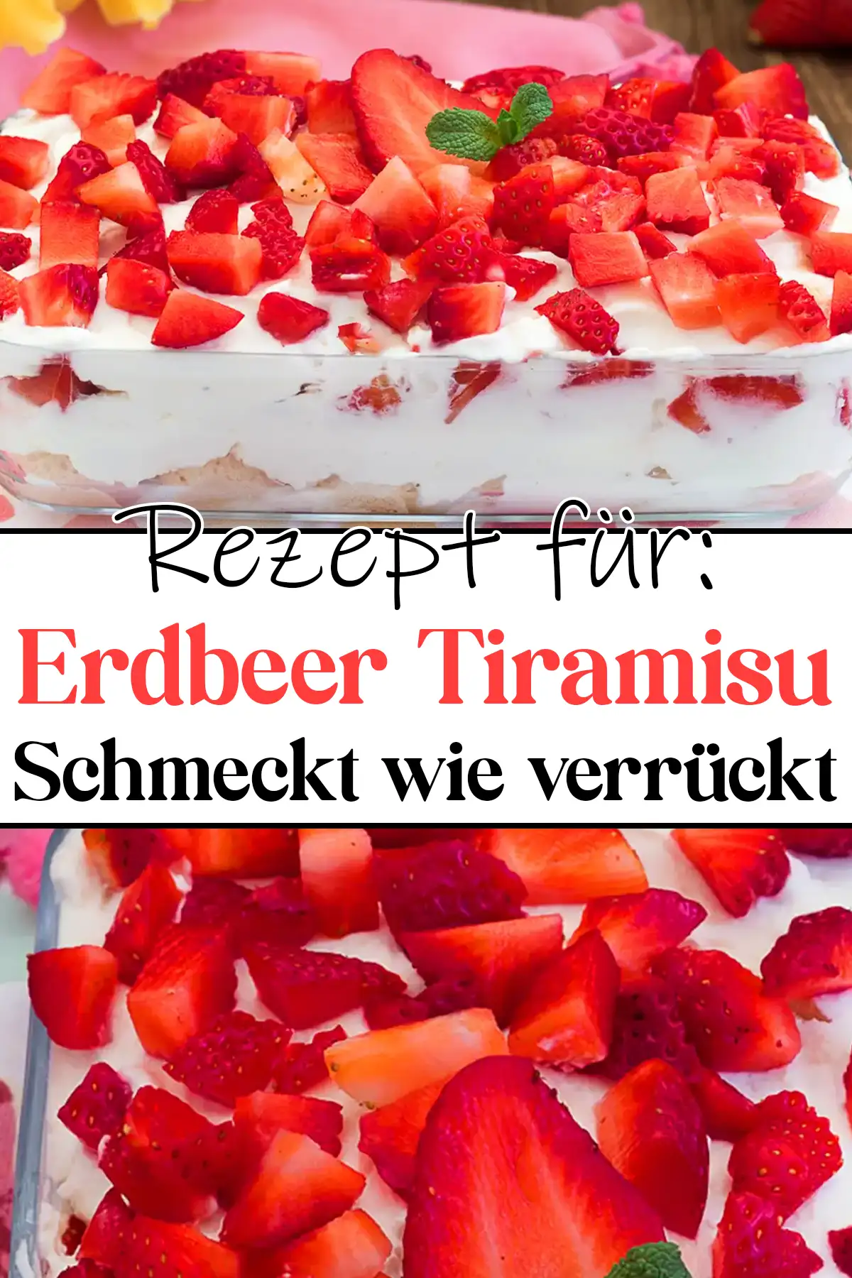 Schmeckt wie verrückt, Erdbeer Tiramisu Rezept