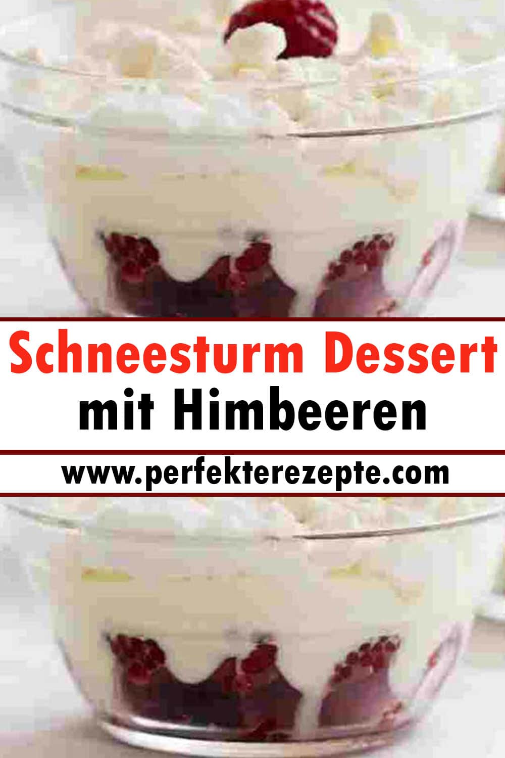 Schneesturm Dessert mit Himbeeren Rezept