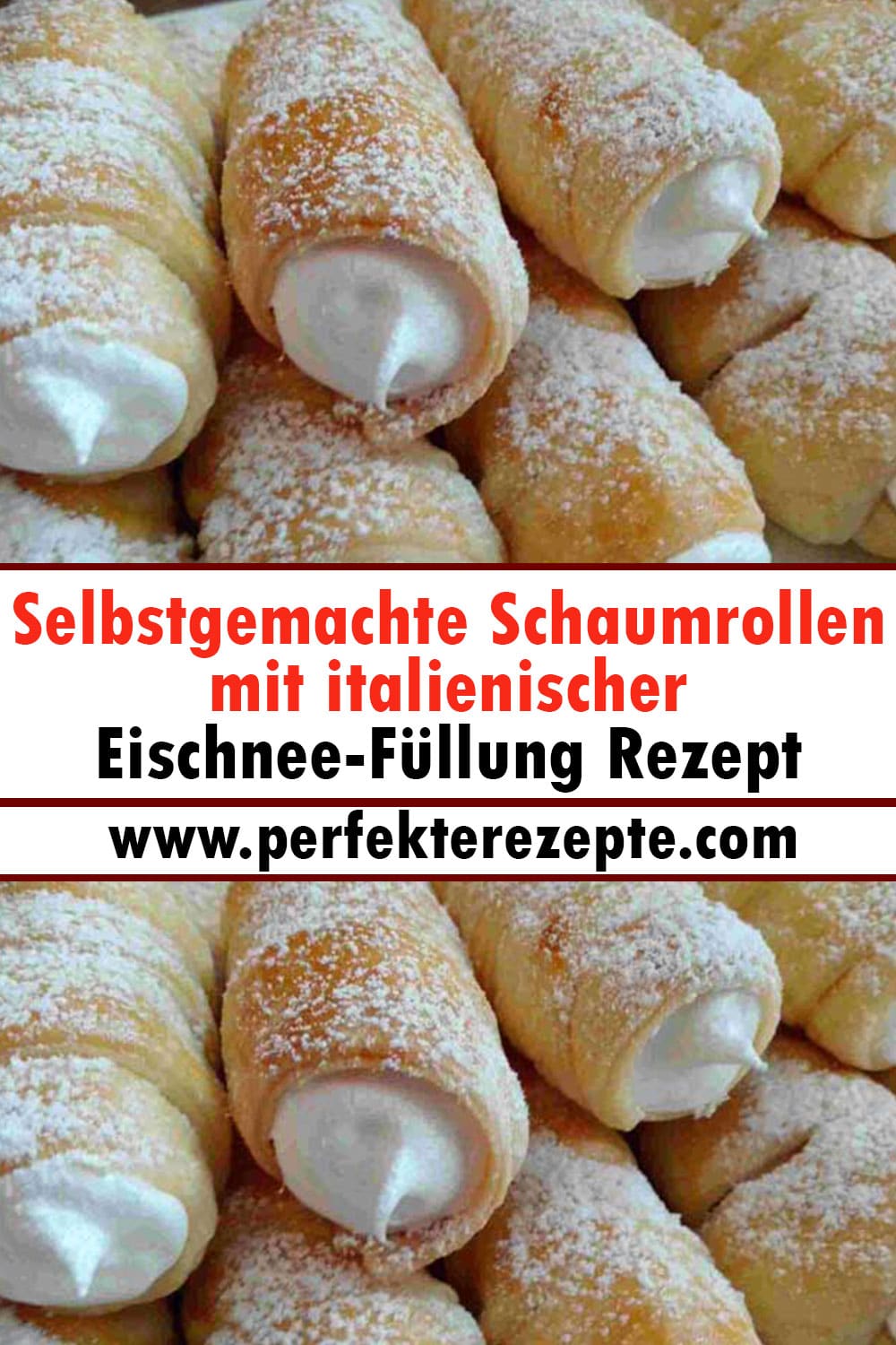 Selbstgemachte Schaumrollen mit italienischer Eischnee-Füllung Rezept