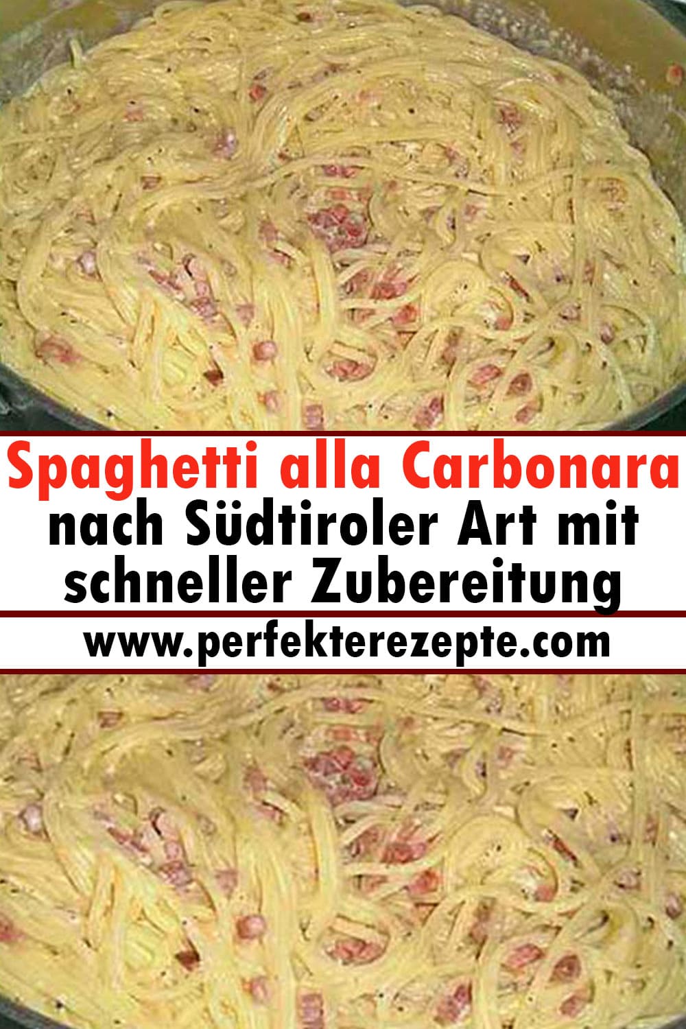 Spaghetti alla Carbonara Rezept nach Südtiroler Art mit schneller Zubereitung