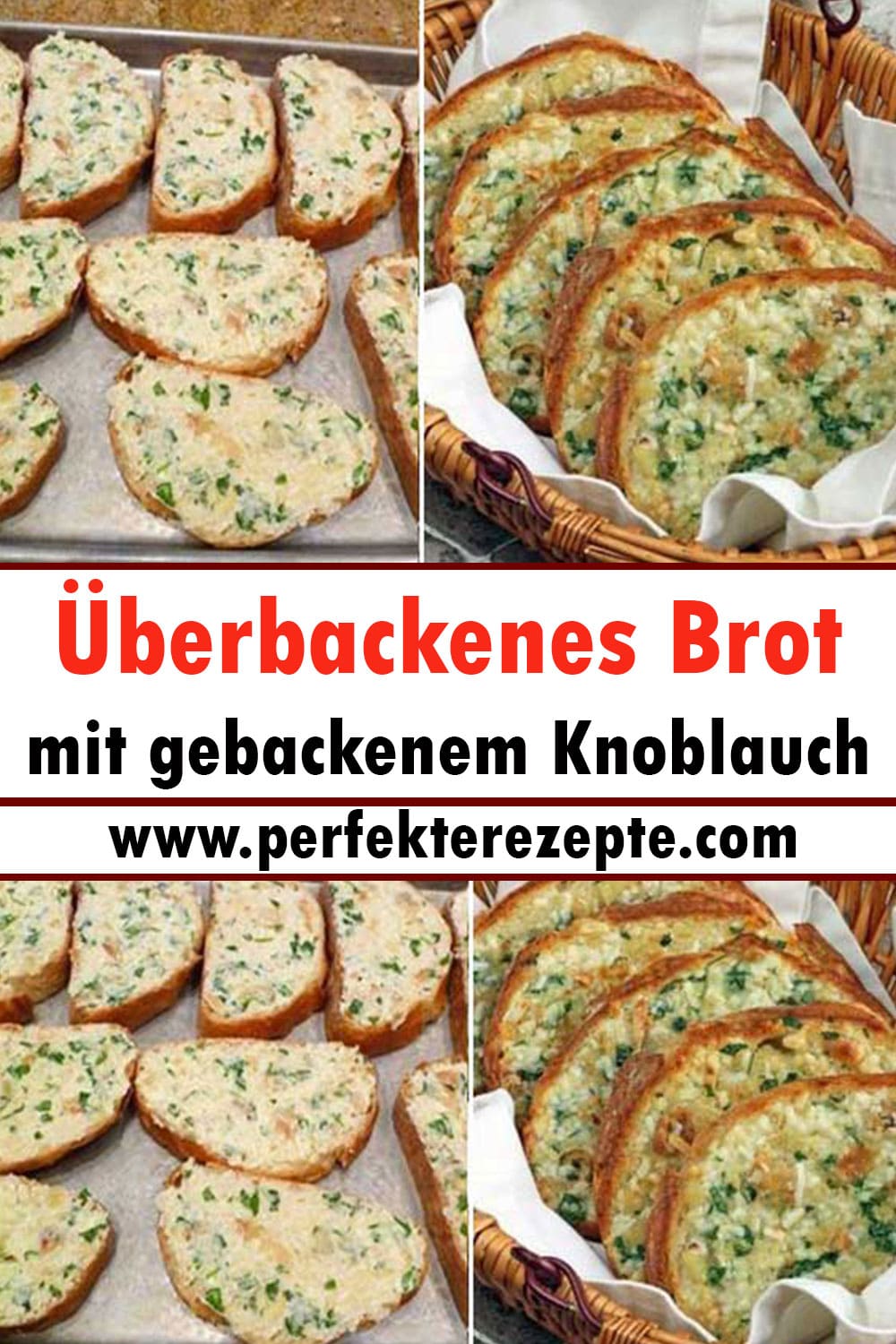 Überbackenes Brot mit gebackenem Knoblauch Rezept