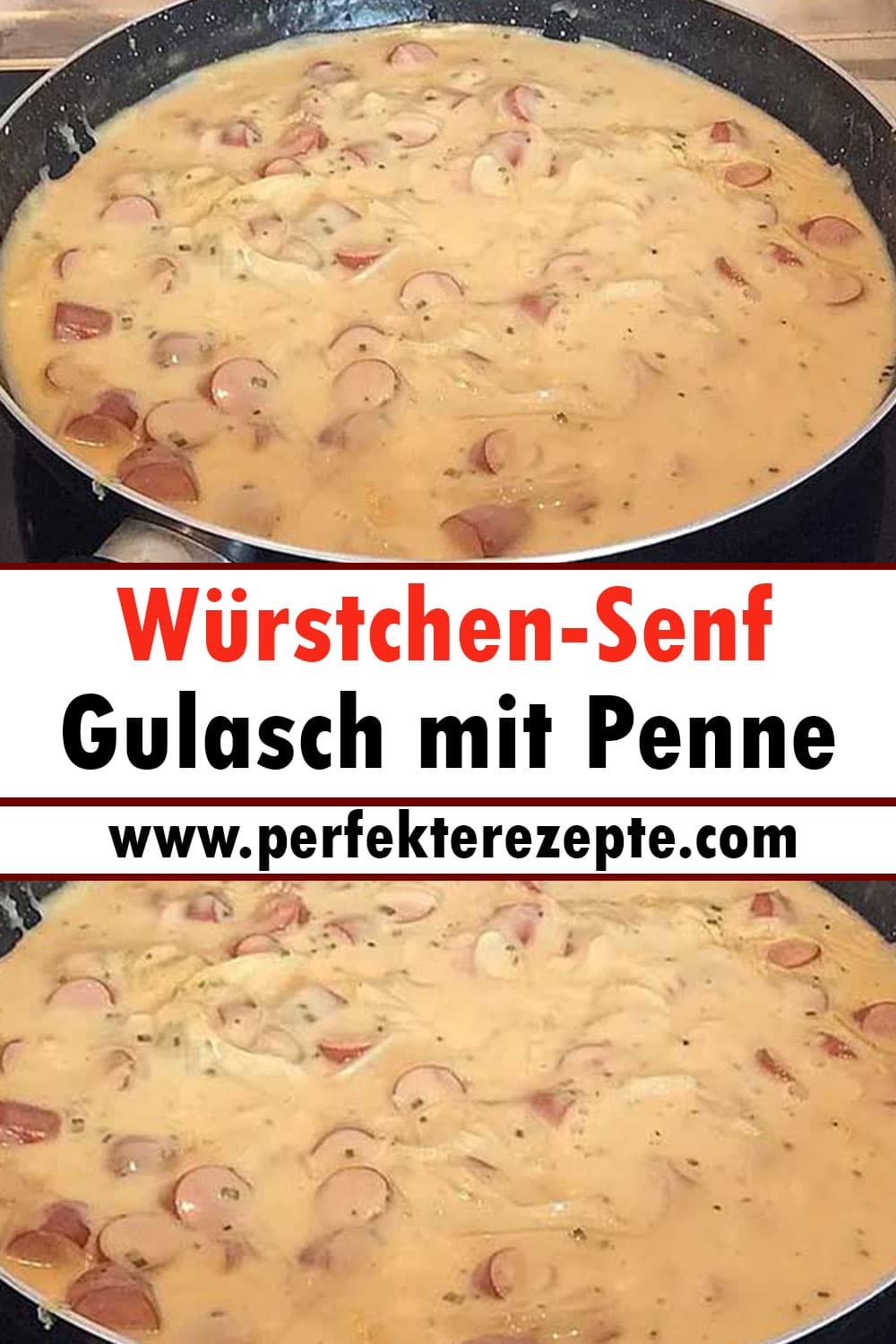 Würstchen-Senf-Gulasch mit Penne Rezept