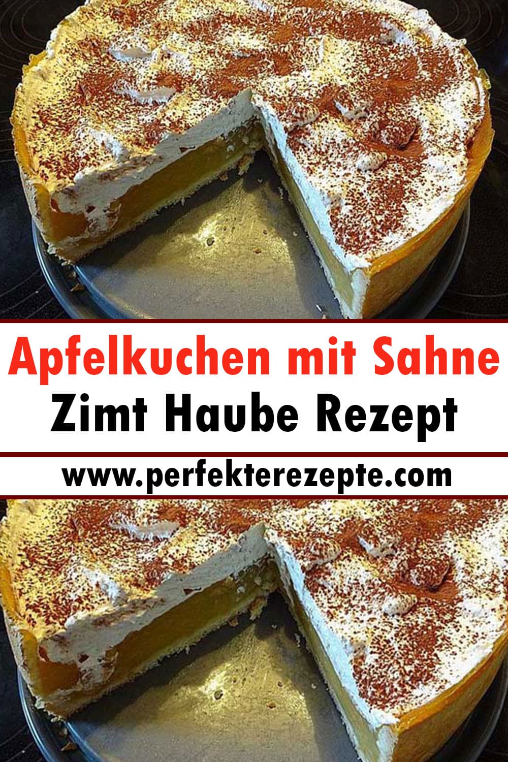 Apfelkuchen mit Sahne Zimt Haube Rezept