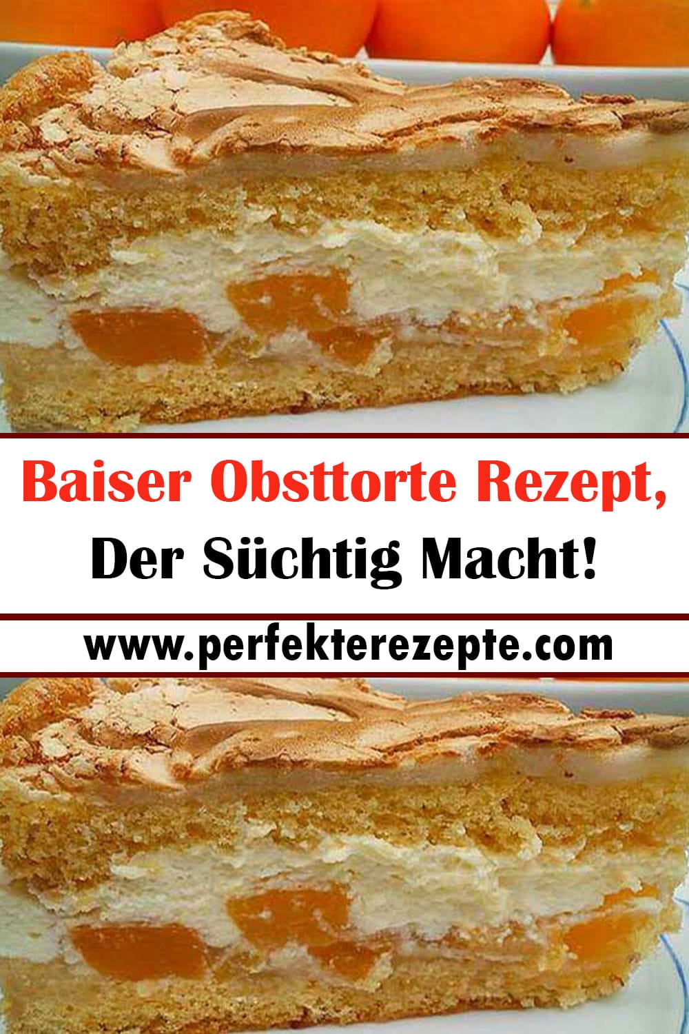 Baiser Obsttorte Rezept, Der Süchtig Macht!