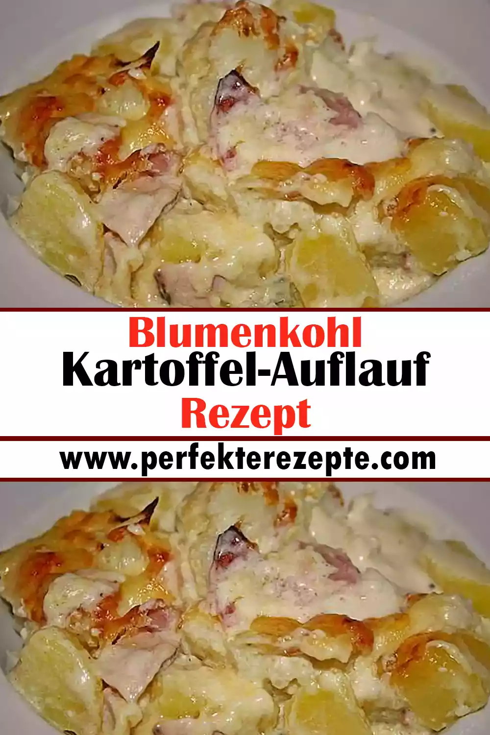 Blumenkohl Kartoffel-Auflauf Rezept