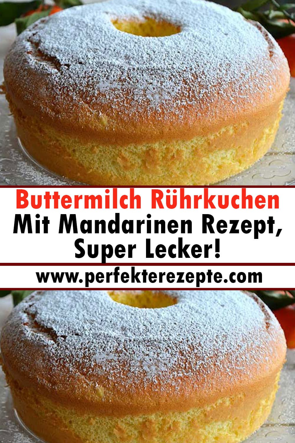 Buttermilch Rührkuchen Mit Mandarinen Rezept, Super Lecker!