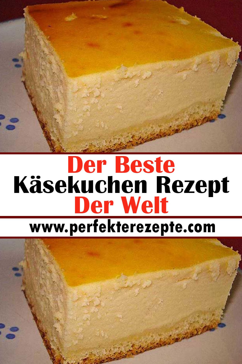 Der Beste Käsekuchen Rezept Der Welt