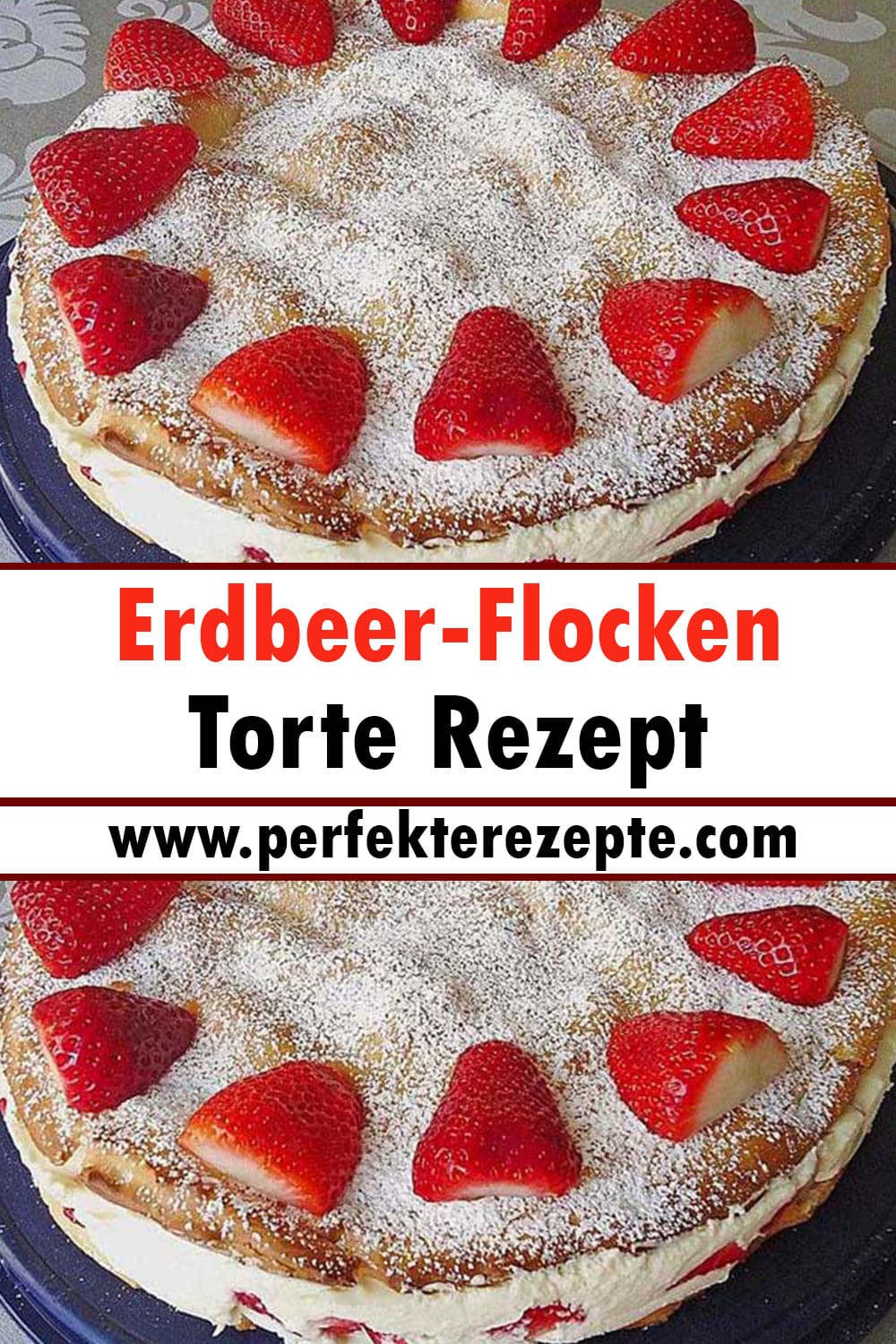 Erdbeer-Flocken-Torte Rezept