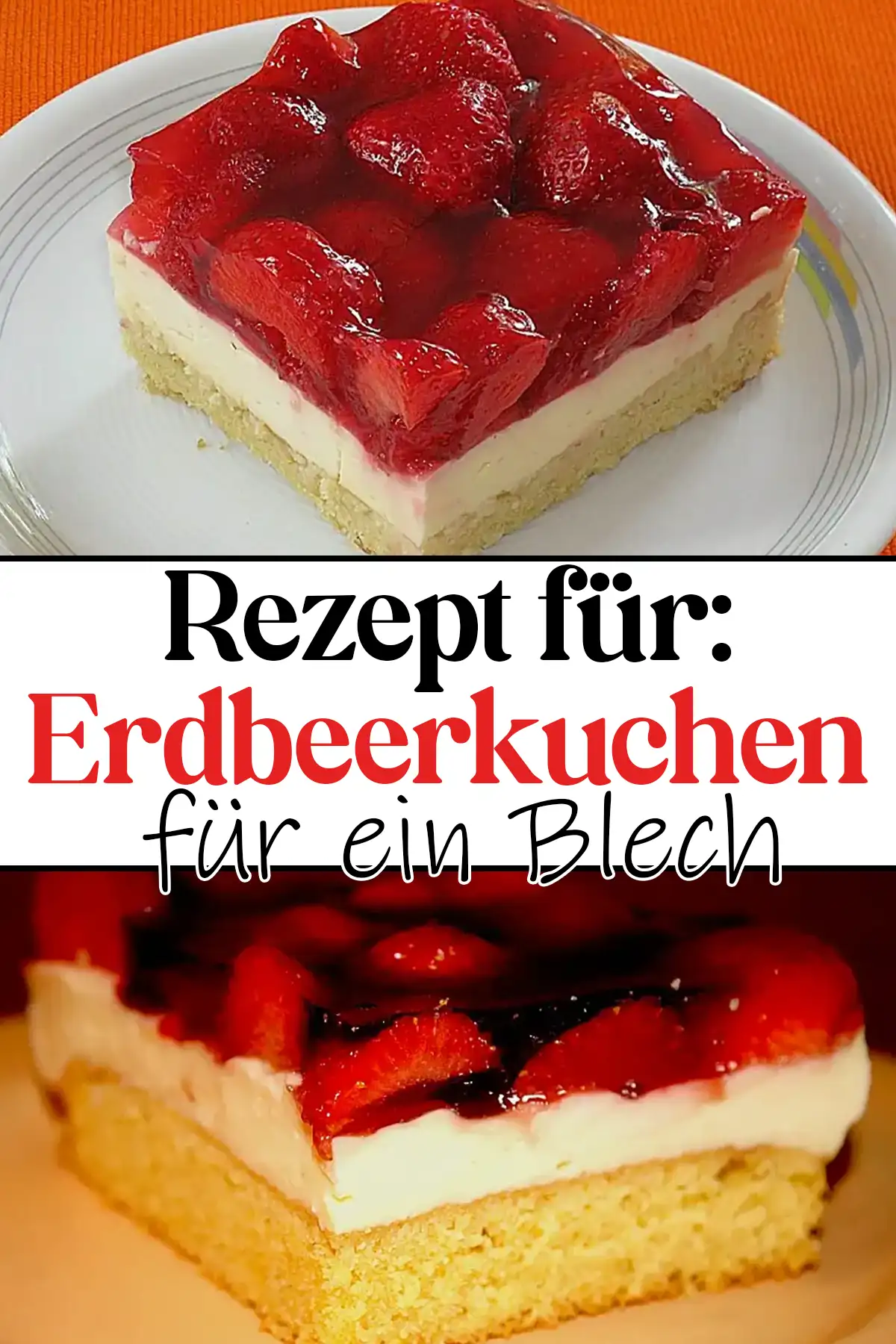 Erdbeerkuchen Rezept