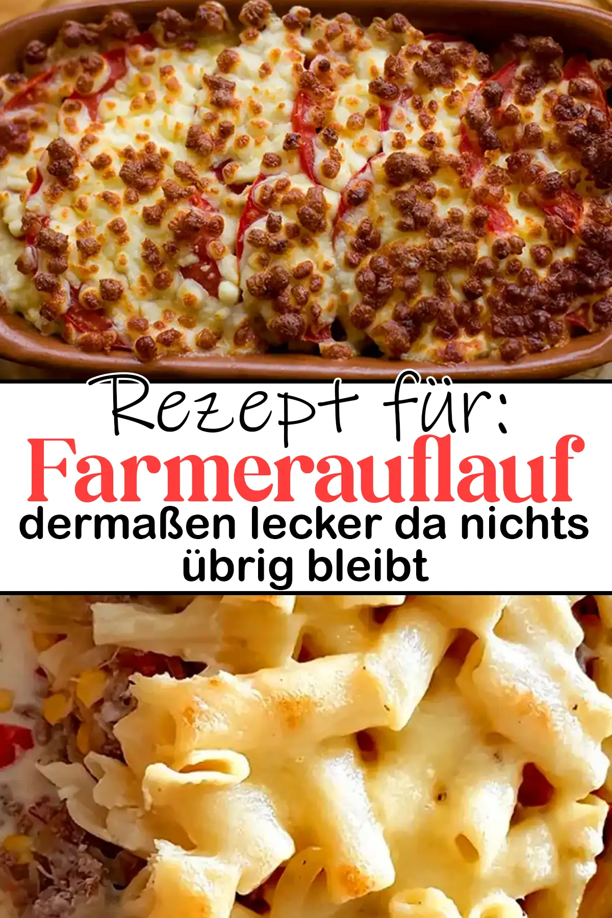 Farmerauflauf Rezept, dermaßen lecker da nichts übrig bleibt