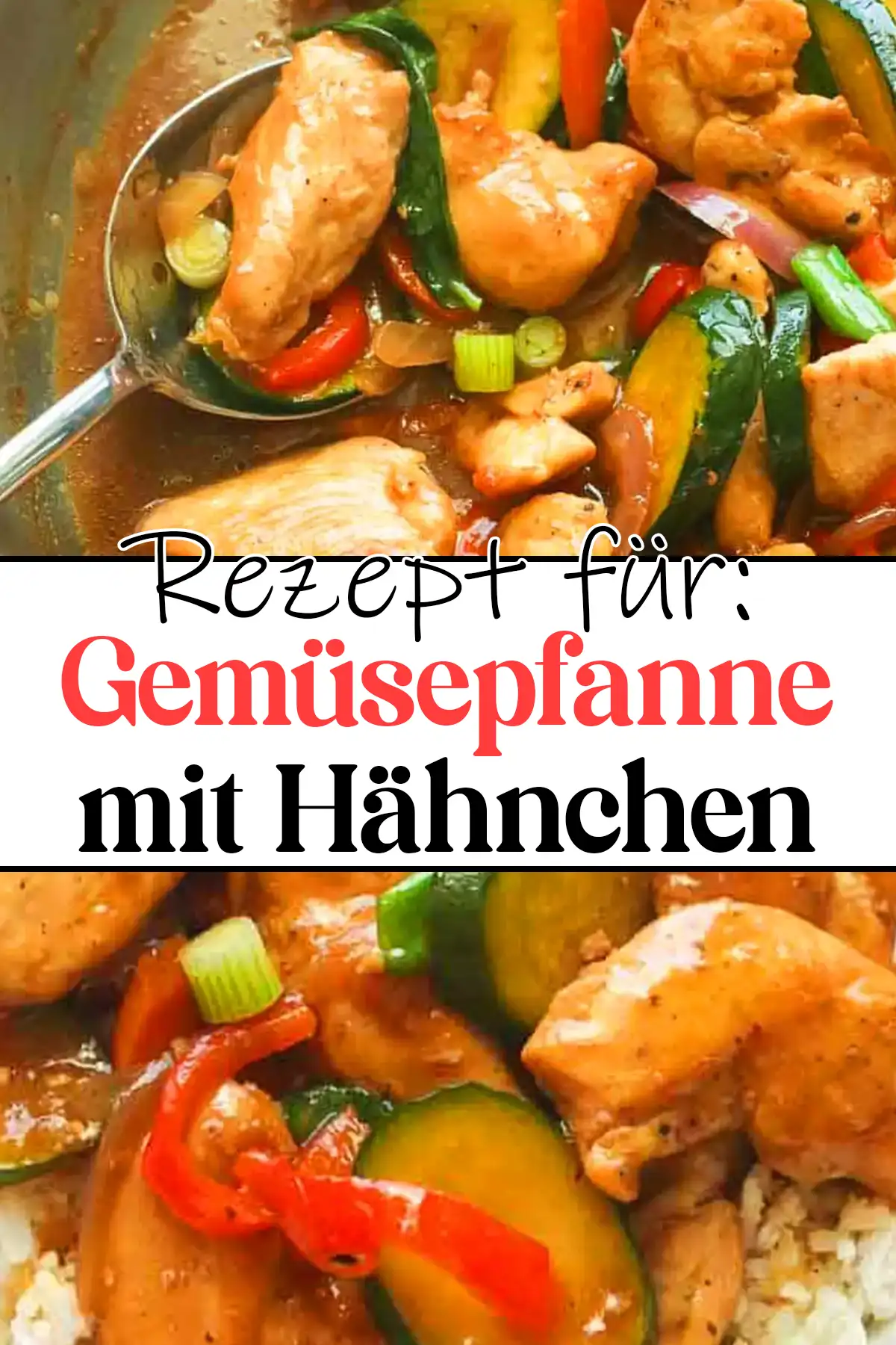 Gemüsepfanne mit Hähnchen Rezept, schnelles Abendessen!