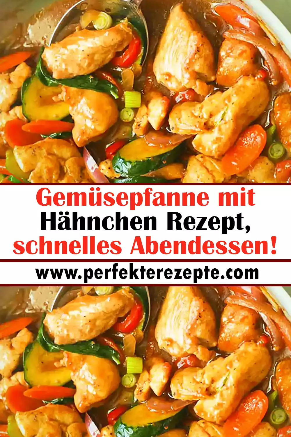 Gemüsepfanne mit Hähnchen Rezept, schnelles Abendessen!