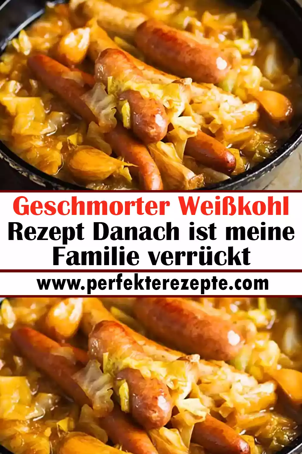 Geschmorter Weißkohl Rezept Danach ist meine Familie verrückt