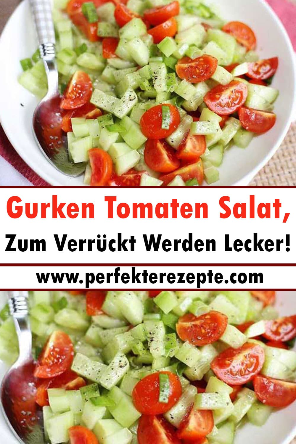 Gurken Tomaten Salat Rezept, Zum Verrückt Werden Lecker!