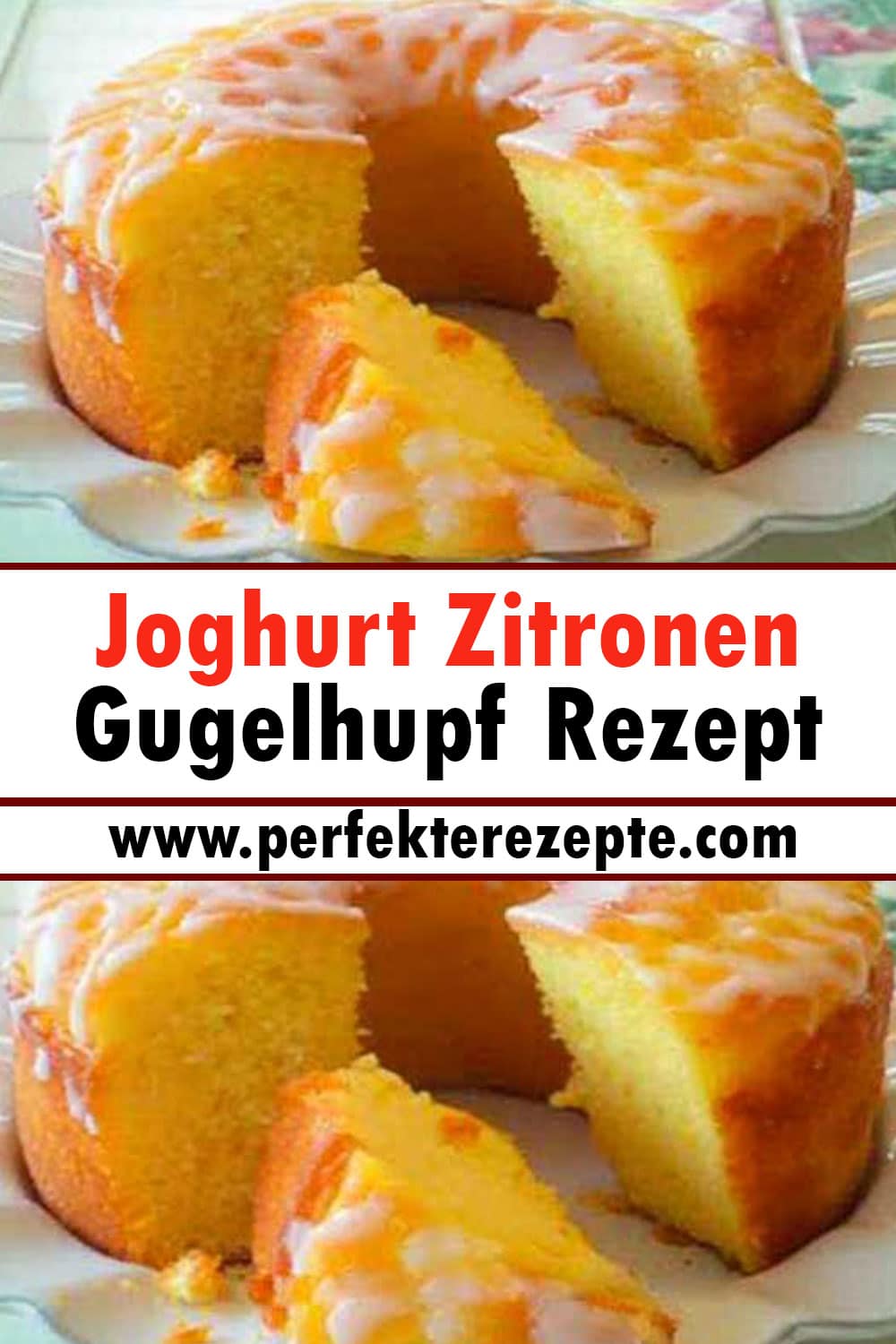 Joghurt Zitronen Gugelhupf Rezept