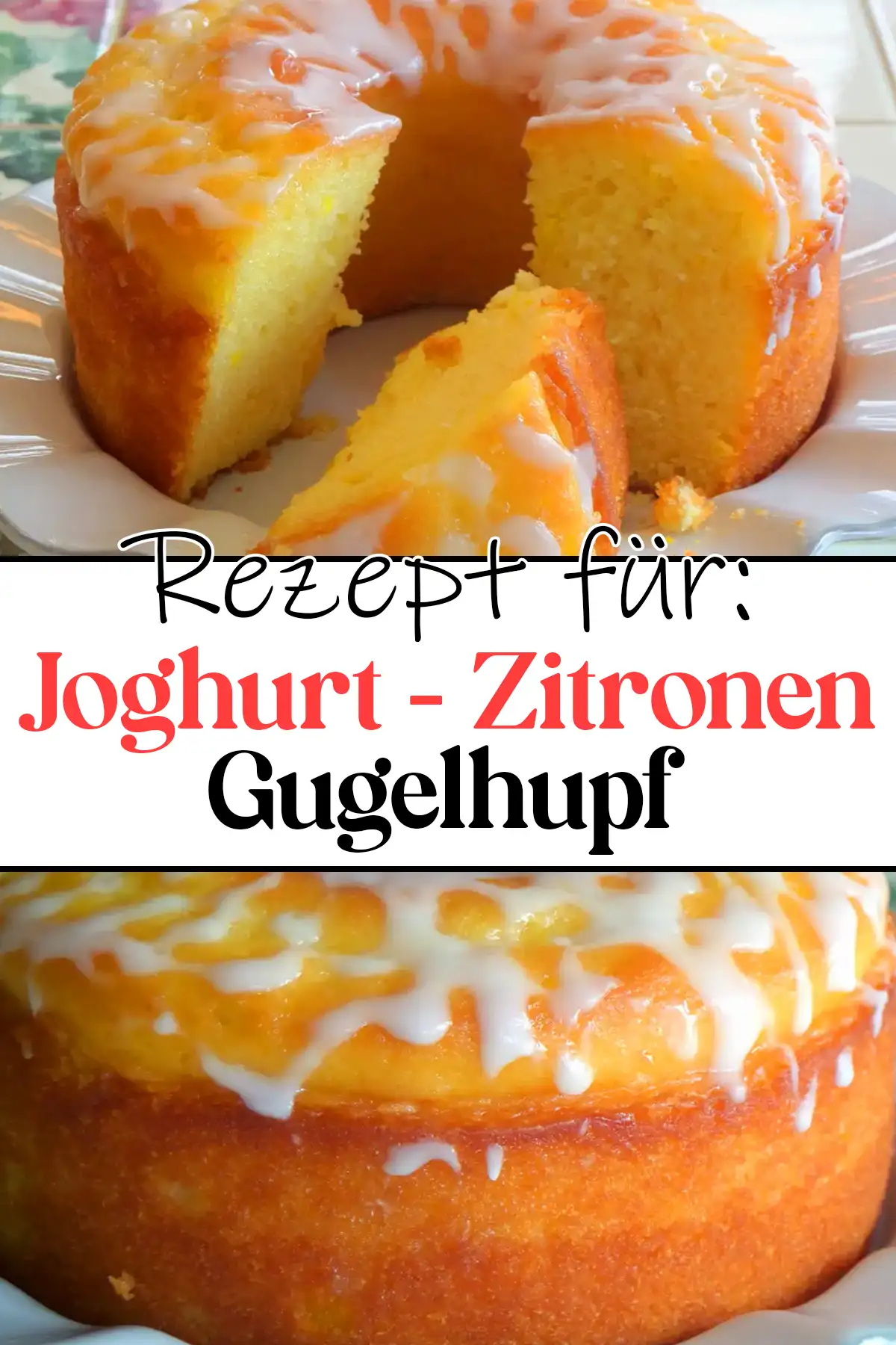 Joghurt Zitronen Gugelhupf Rezept