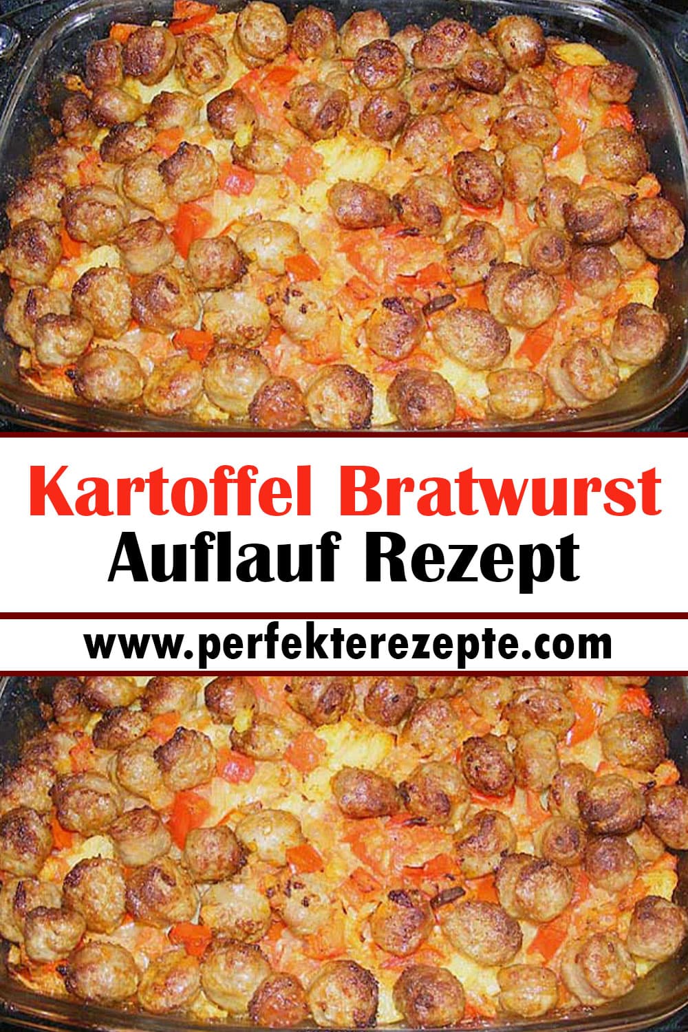 Kartoffel Bratwurst Auflauf Rezept