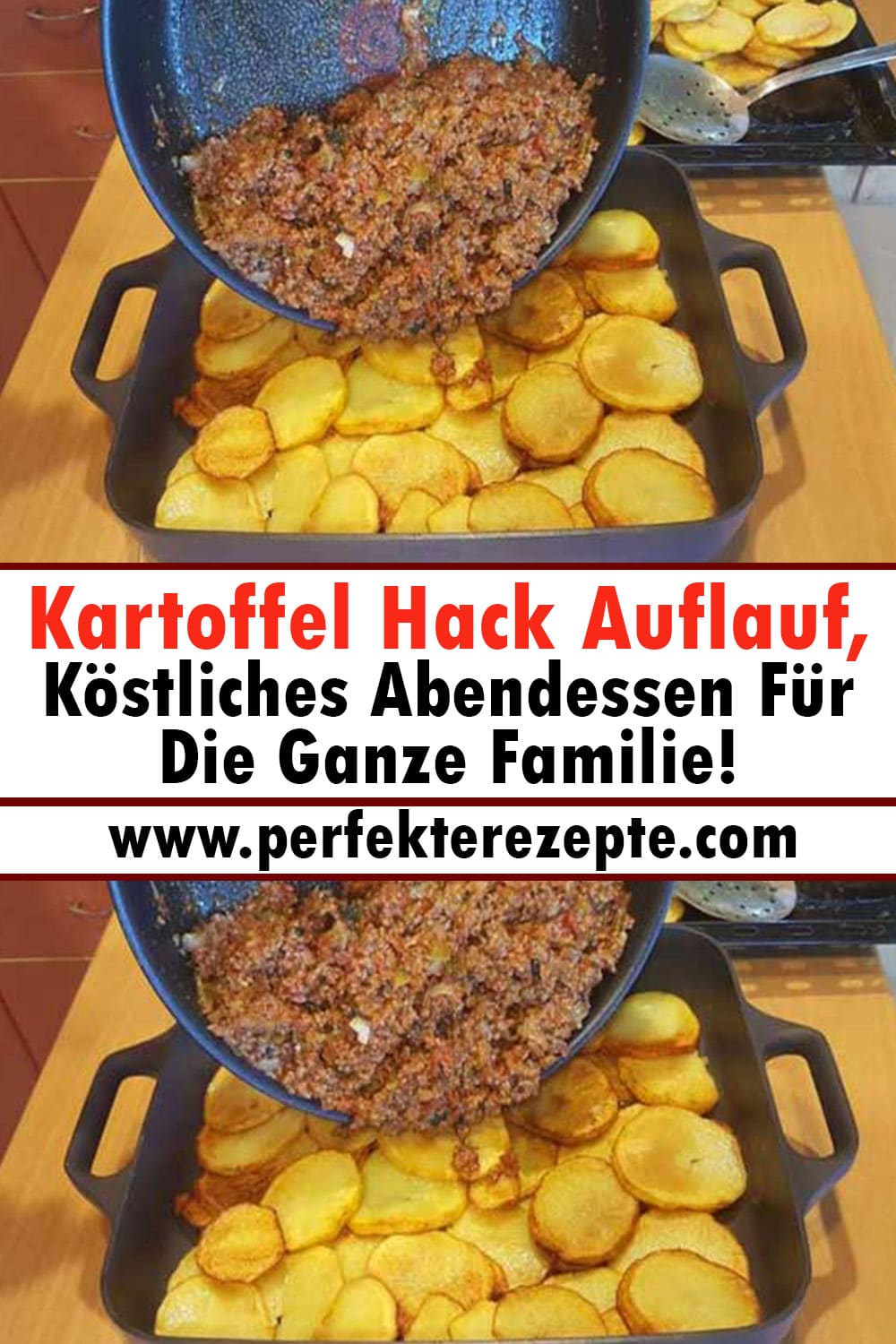 Kartoffel Hack Auflauf Rezept, Köstliches Abendessen Für Die Ganze Familie!