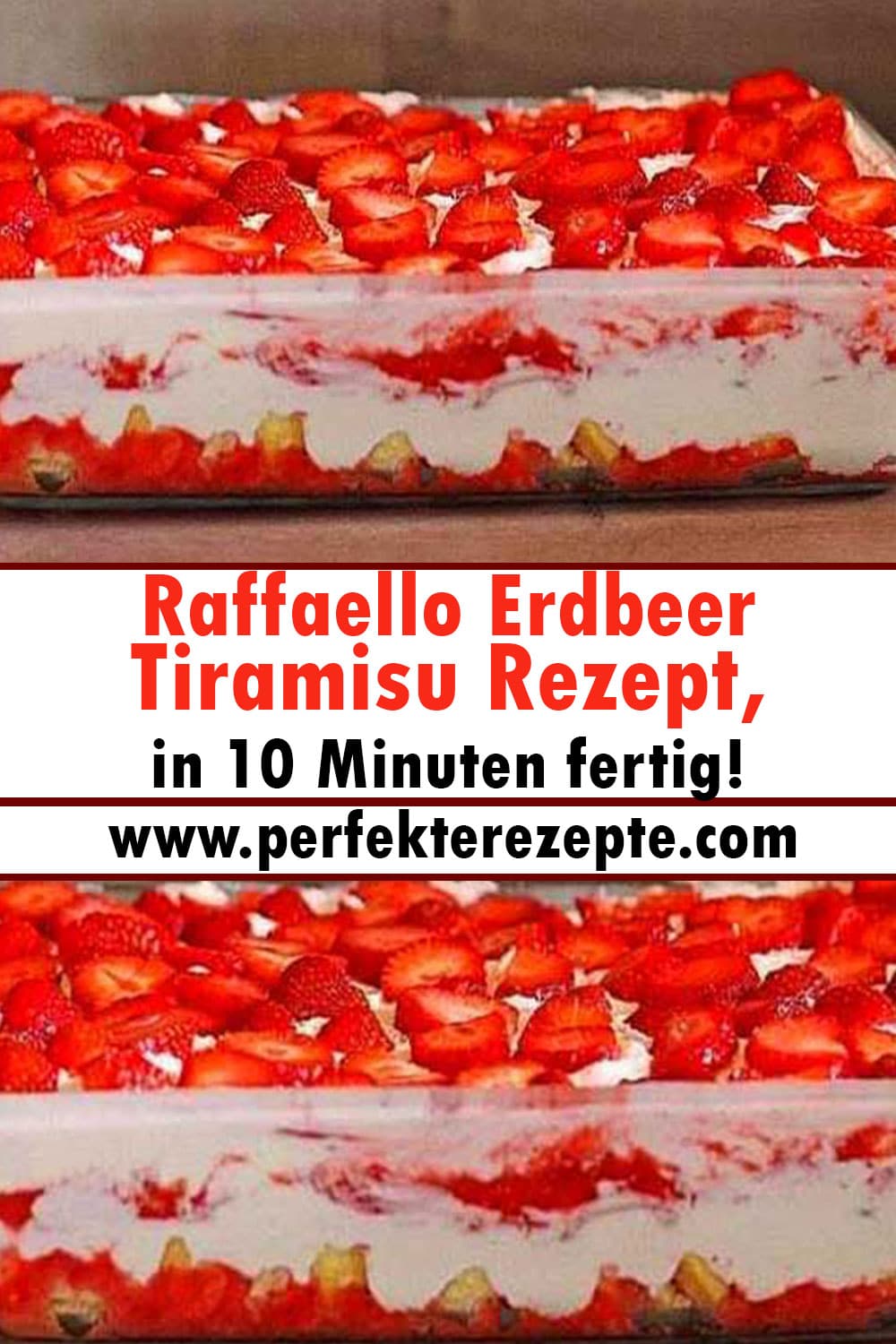 Raffaello Erdbeer Tiramisu Rezept, in 10 Minuten fertig!