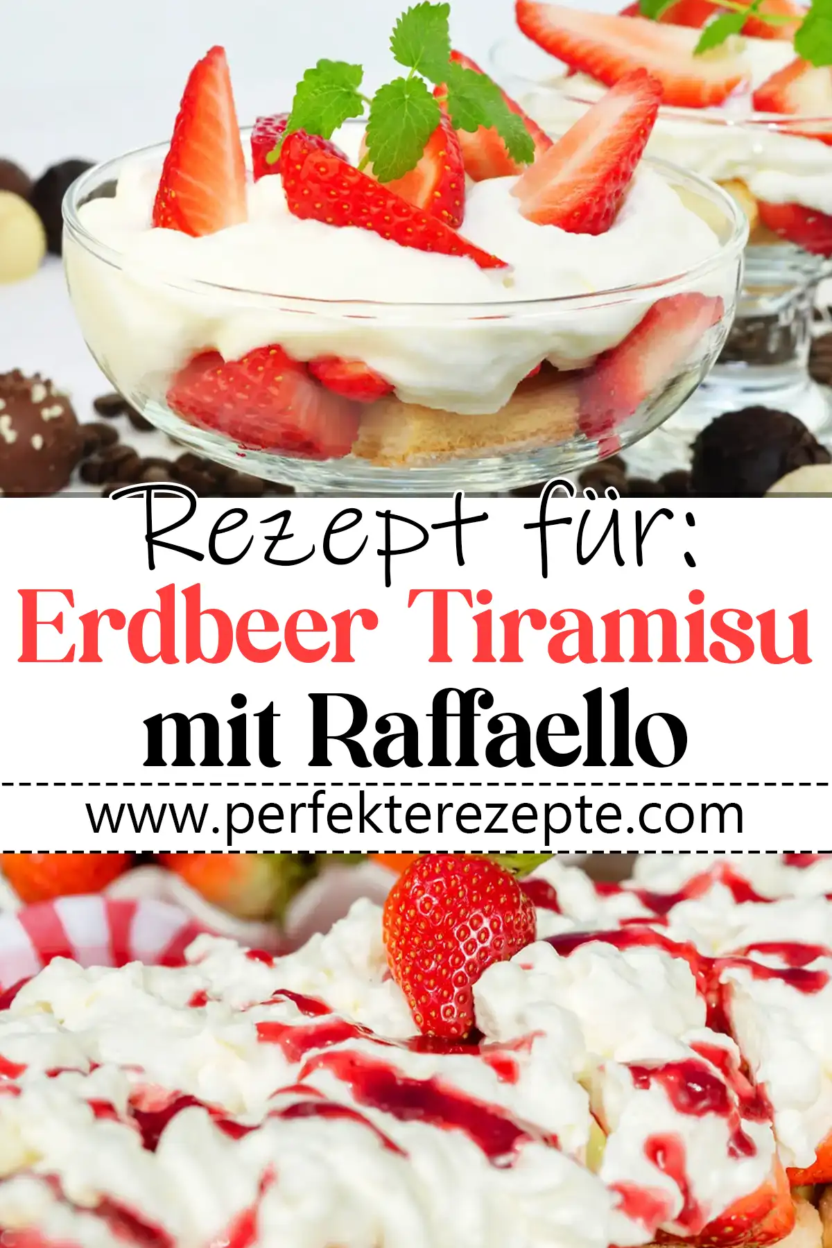 Raffaello Erdbeer Tiramisu Rezept