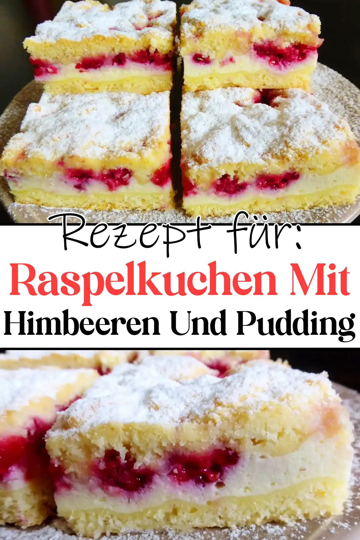 Raspelkuchen Mit Himbeeren Und Pudding Rezept, Ein Traum!