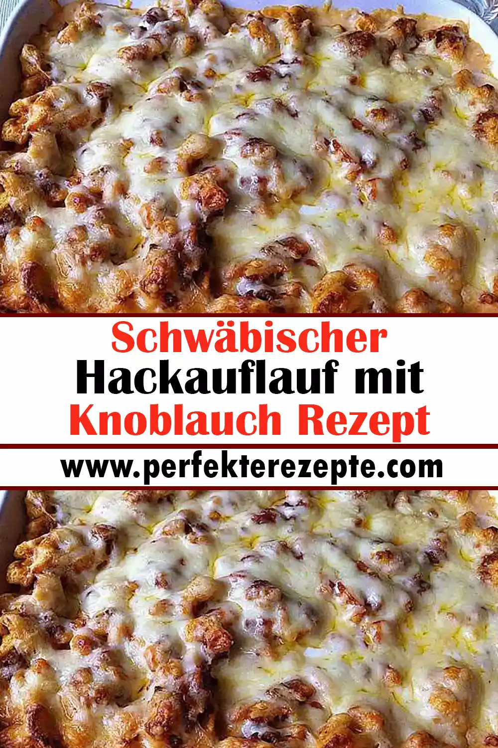 Schwäbischer Hackauflauf mit Knoblauch Rezept