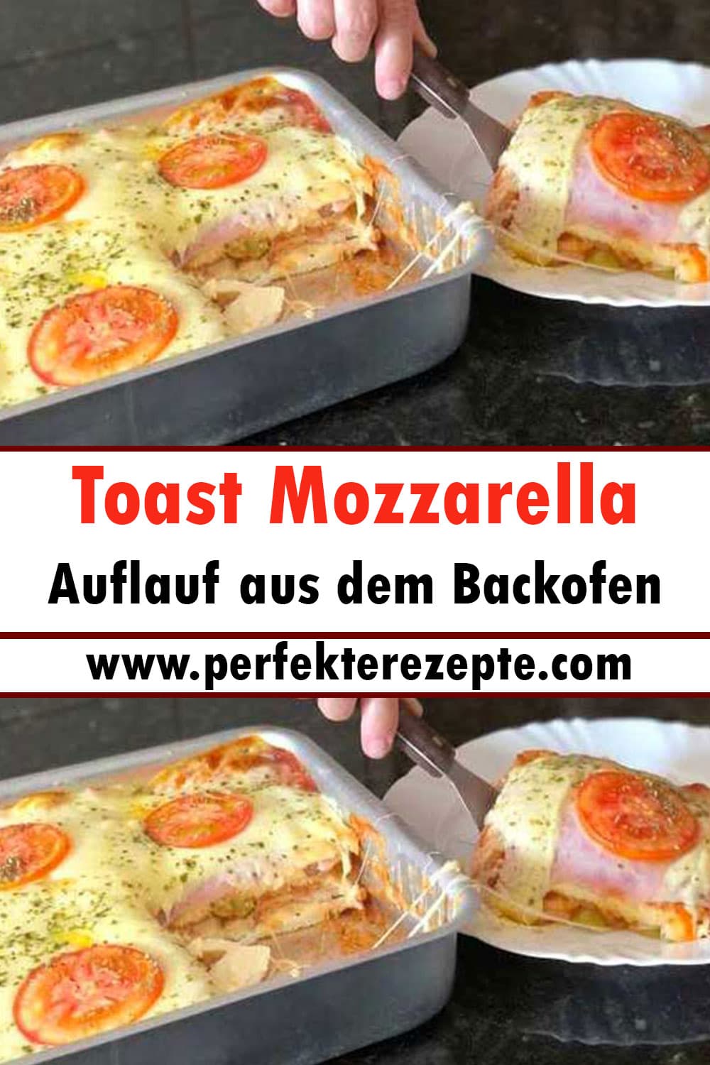 Toast Mozzarella Auflauf aus dem Backofen Rezept