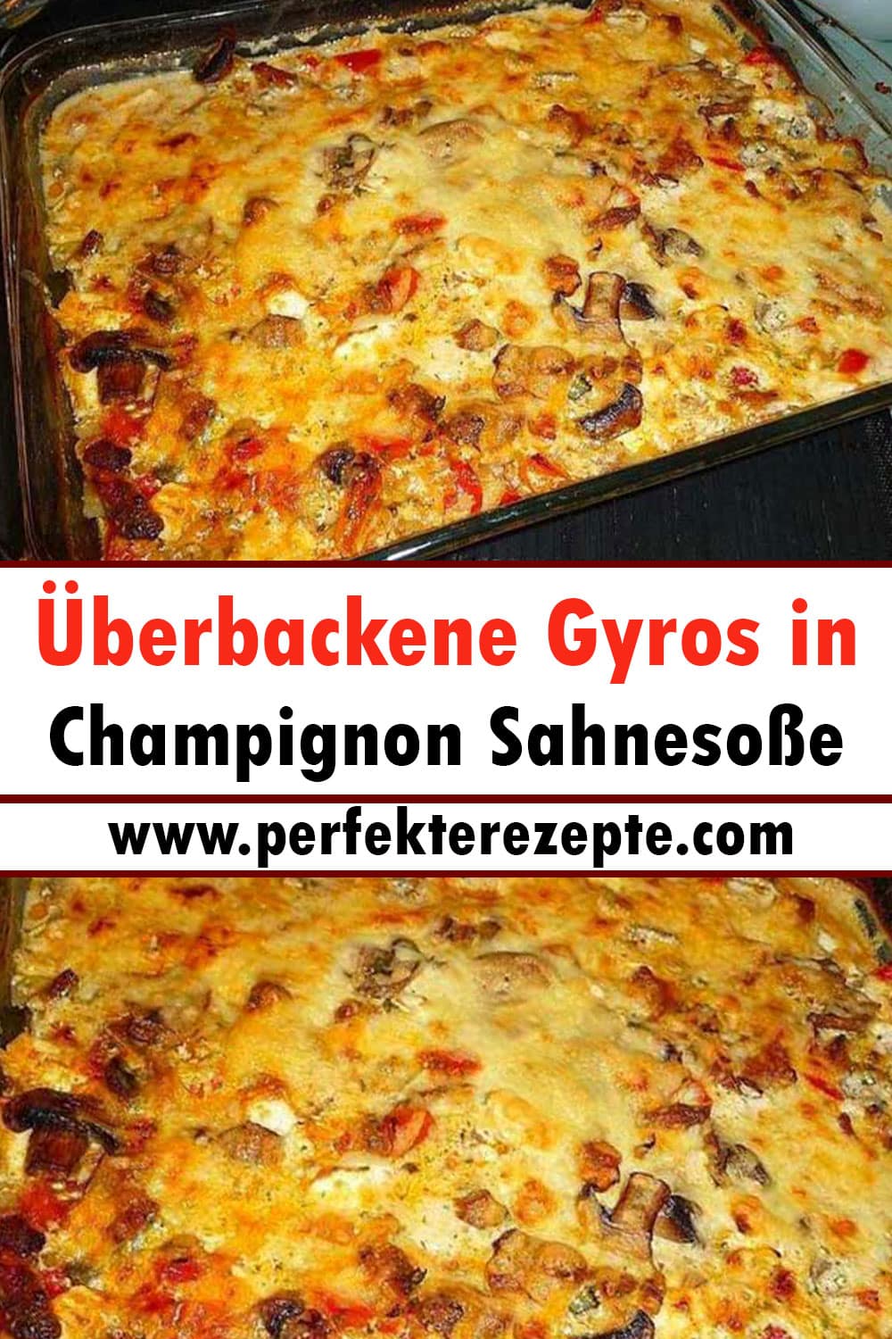 Überbackene Gyros in Champignon Sahnesoße Rezept