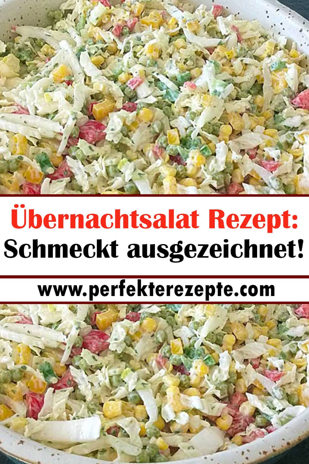 Übernachtsalat Rezept: Schmeckt ausgezeichnet!