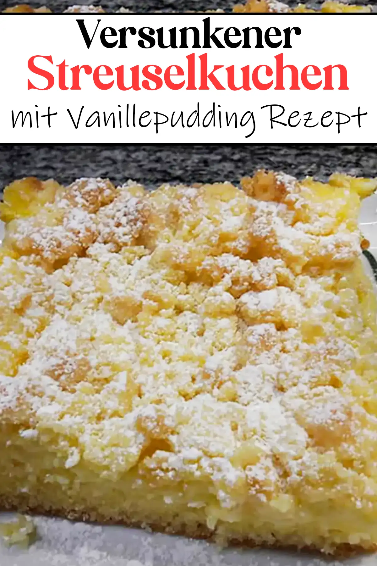 Versunkener Streuselkuchen mit Vanillepudding Rezept