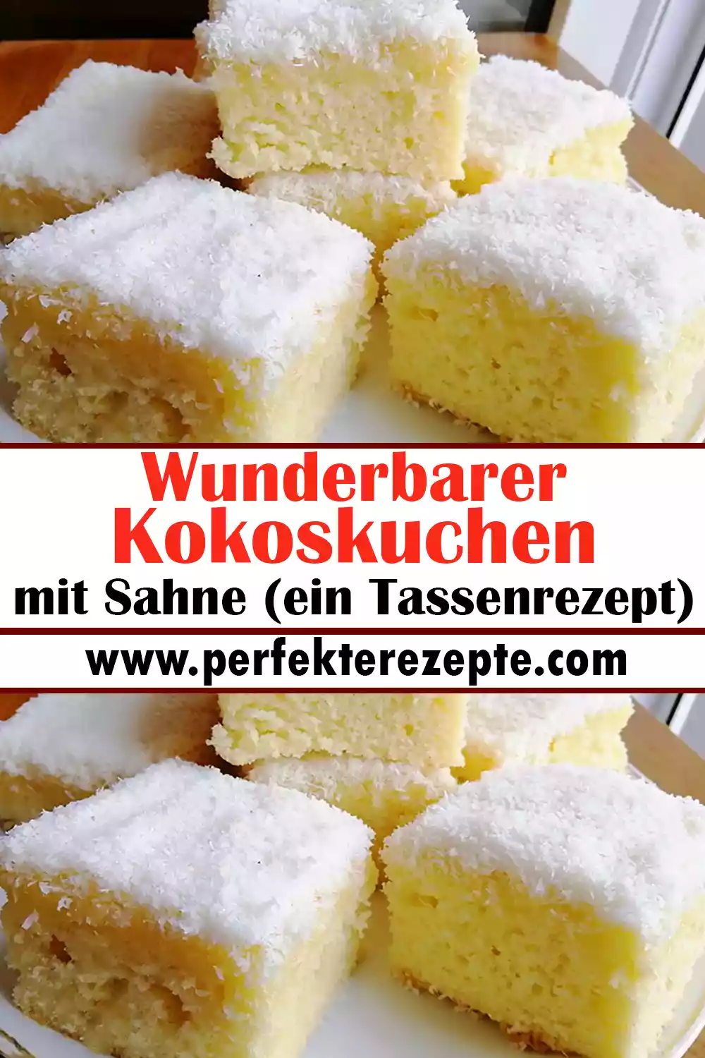 Wunderbarer Kokoskuchen mit Sahne Rezept (ein Tassenrezept)