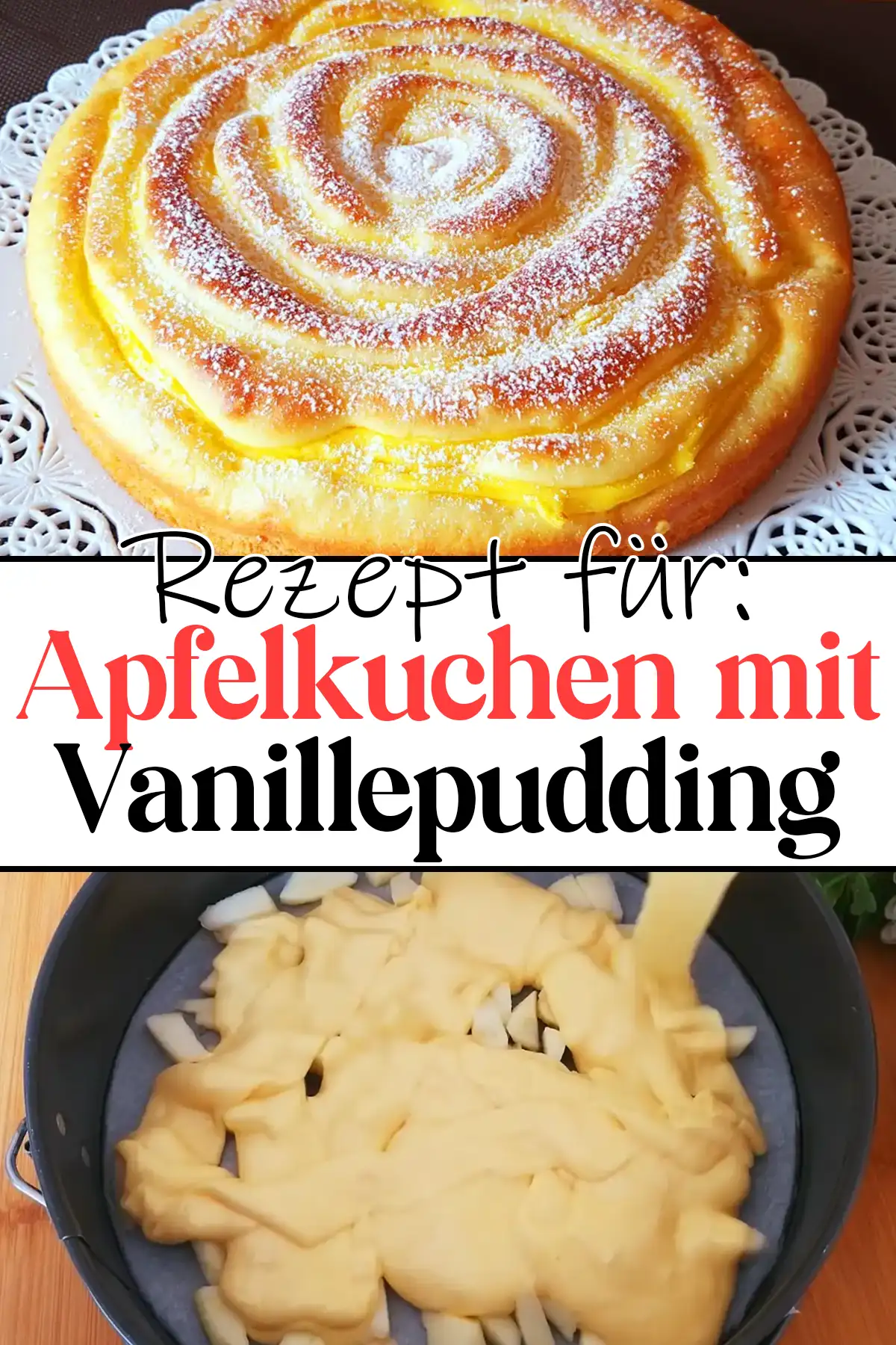 Apfelkuchen mit Vanillepudding Rezept, es schmilzt einfach im Mund