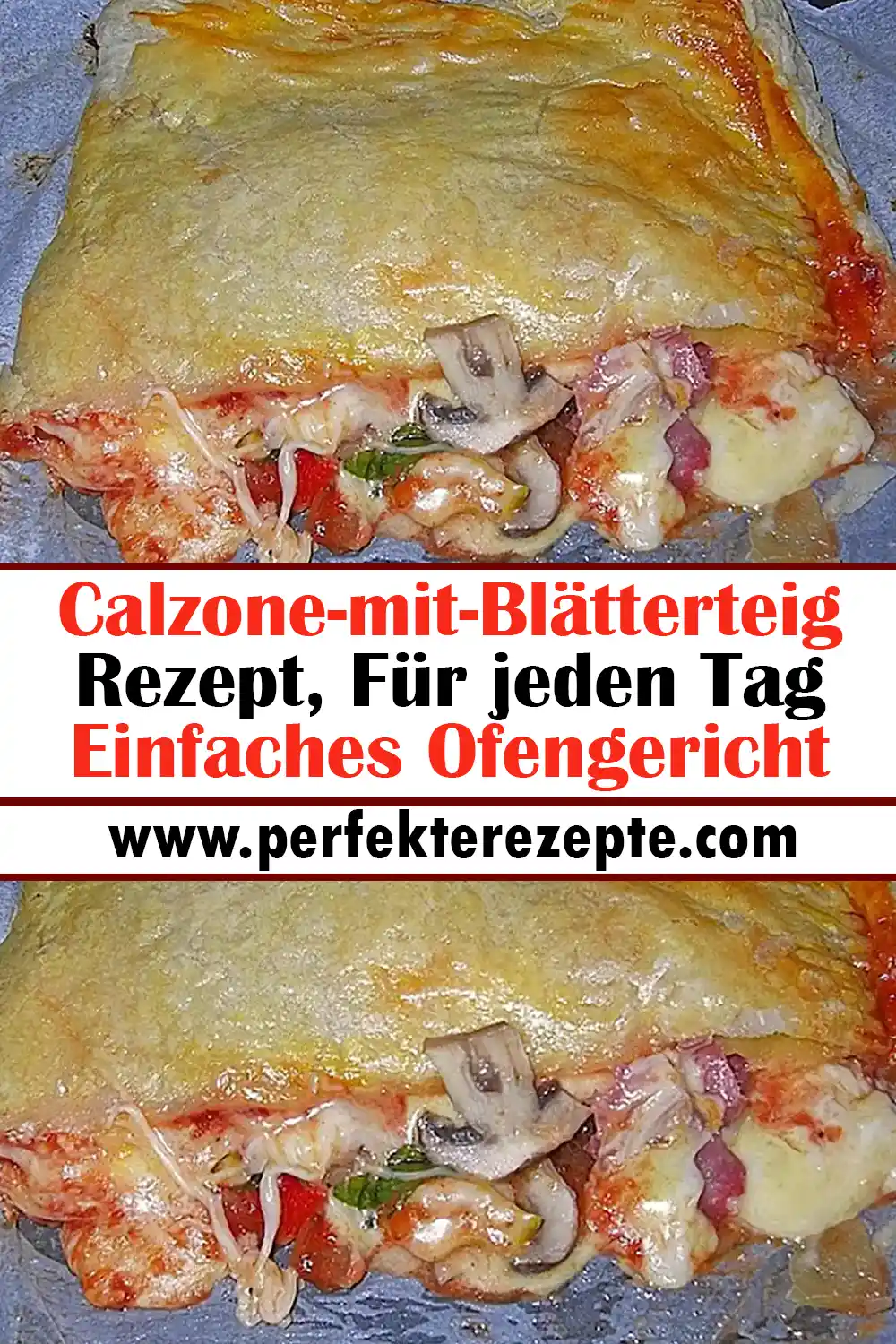 Calzone-mit-Blätterteig Rezept, Für jeden Tag Einfaches Ofengericht