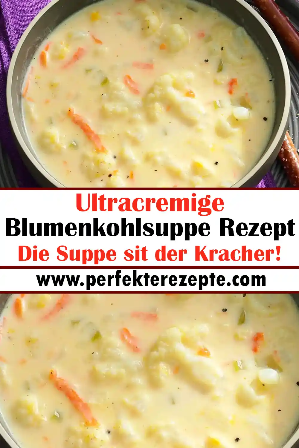 Die Suppe sit der Kracher! Ultracremige Blumenkohlsuppe Rezept