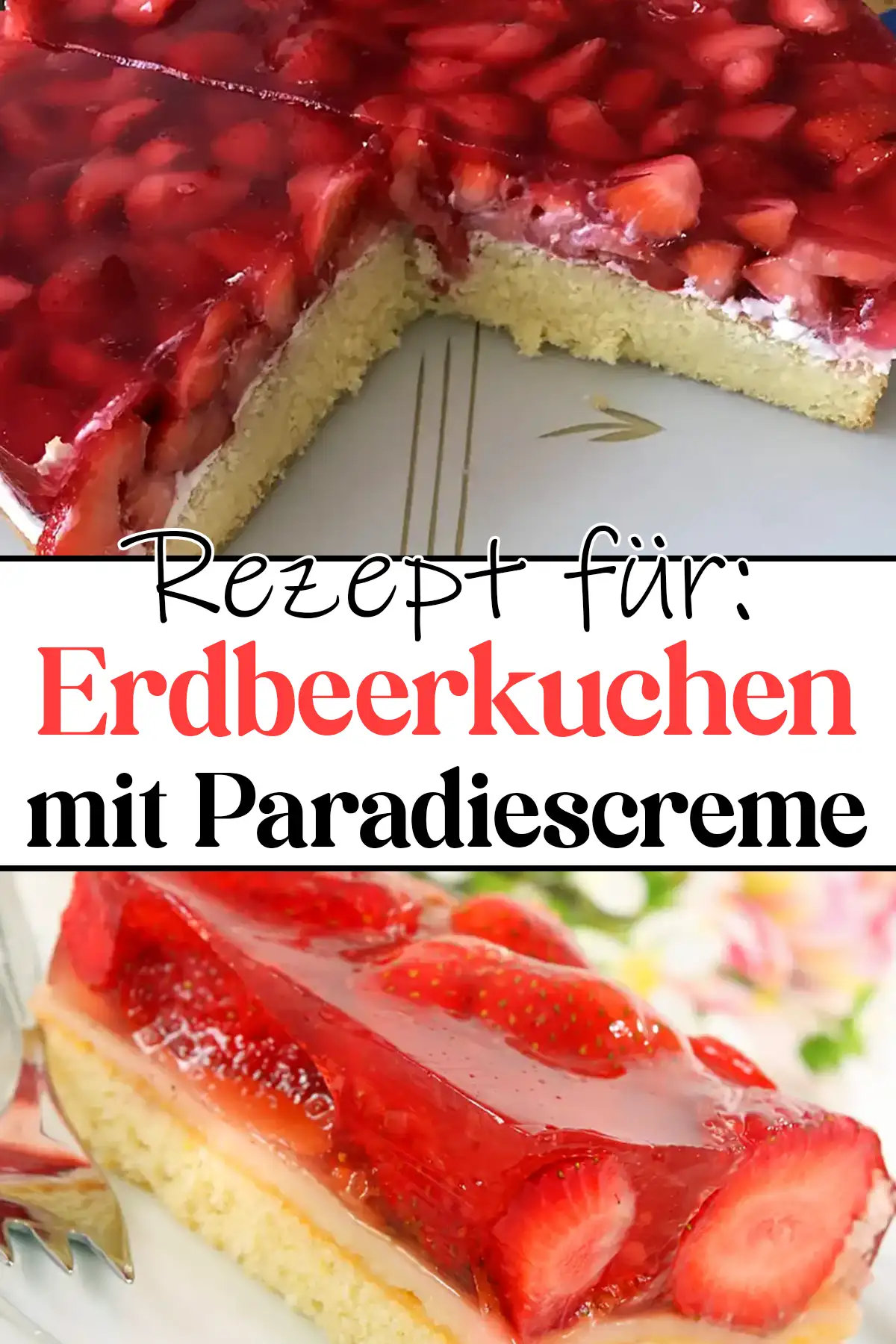 Erdbeerkuchen mit Paradiescreme Rezept: Schmand und frischer Sahne