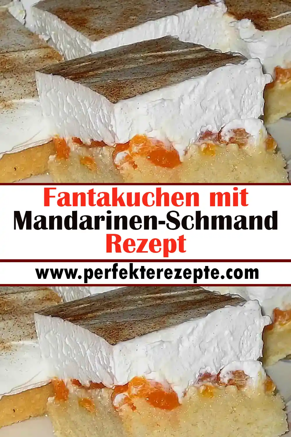 Fantakuchen mit Mandarinen-Schmand Rezept