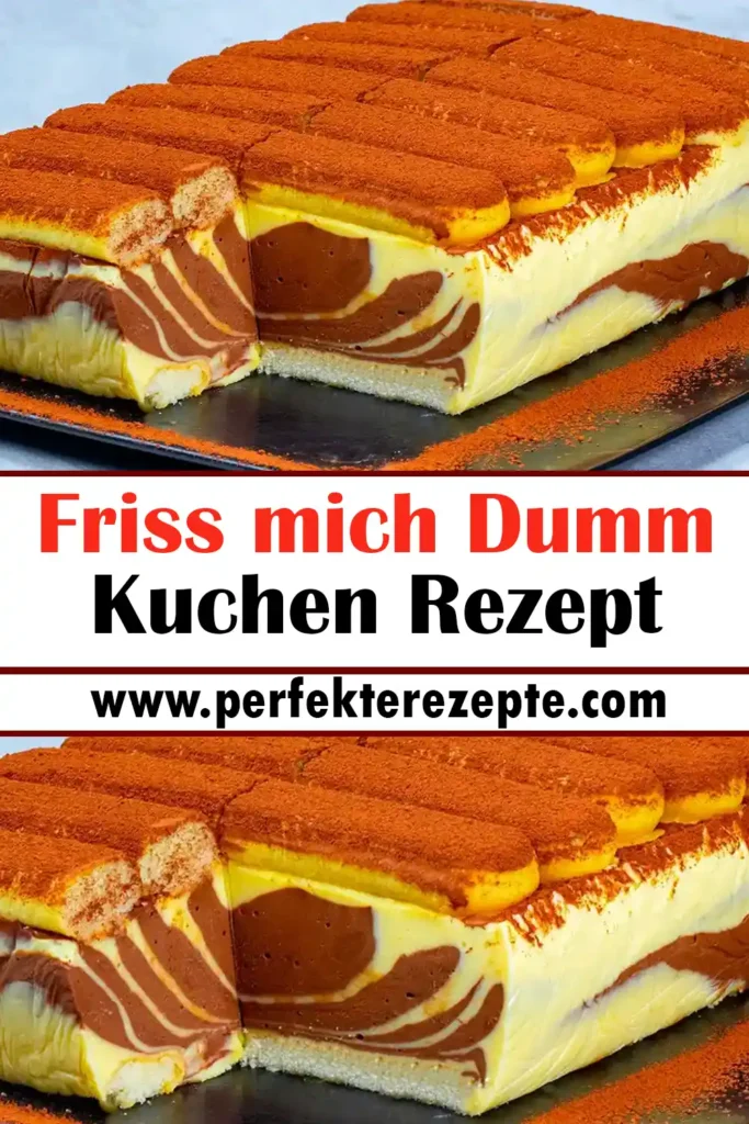 Friss mich Dumm Kuchen Rezept